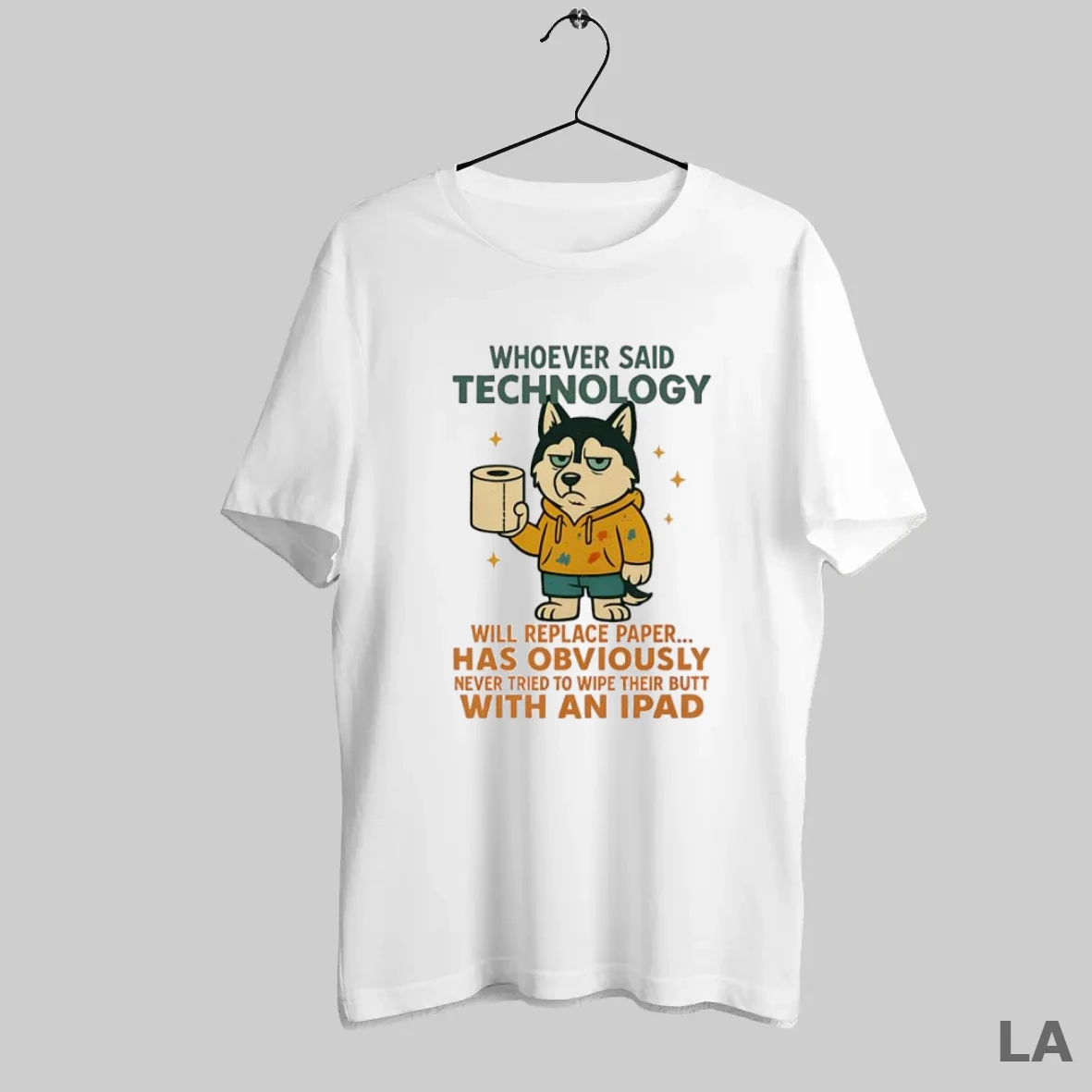Original Husky Dog Whoever Said Technology Will Replace Paper T Shirt