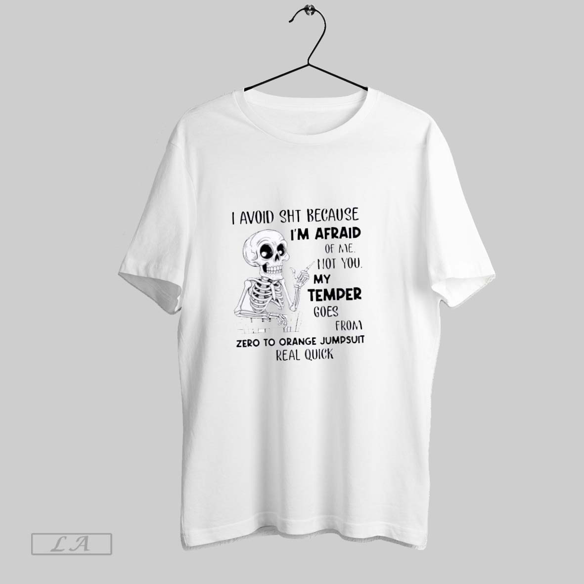 Original I Avoid Shit Because Im Afraid Of Me Not You My Temper Goes From Zero To Orange Jumpsuit Real Quick Shirt