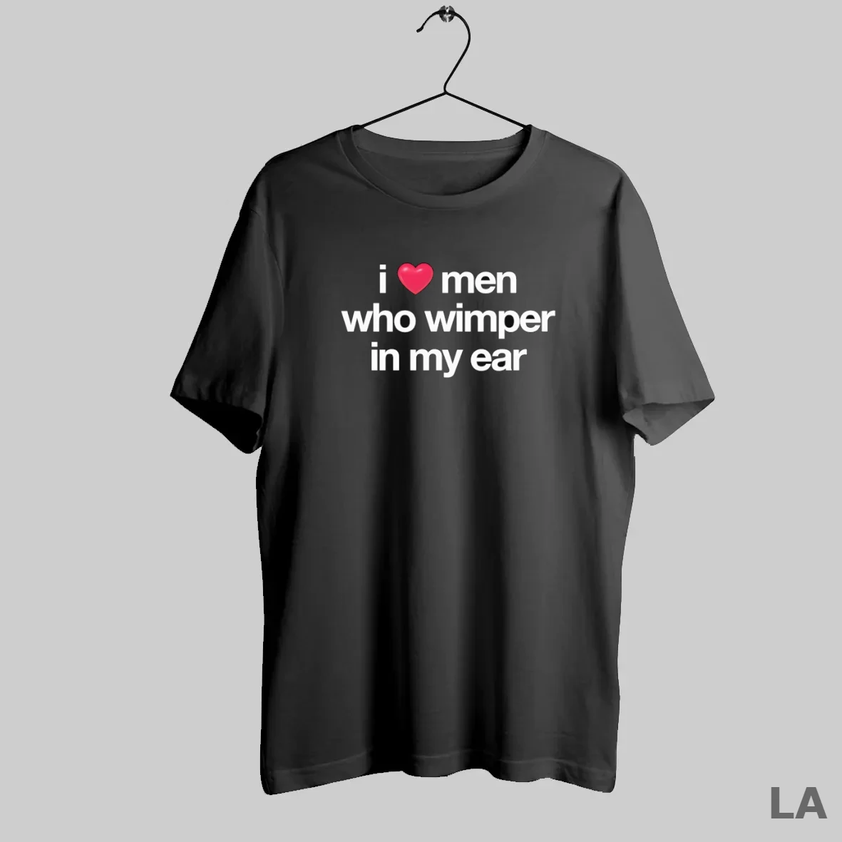 Original I Love Men Who Whimper In My Ear T Shirt
