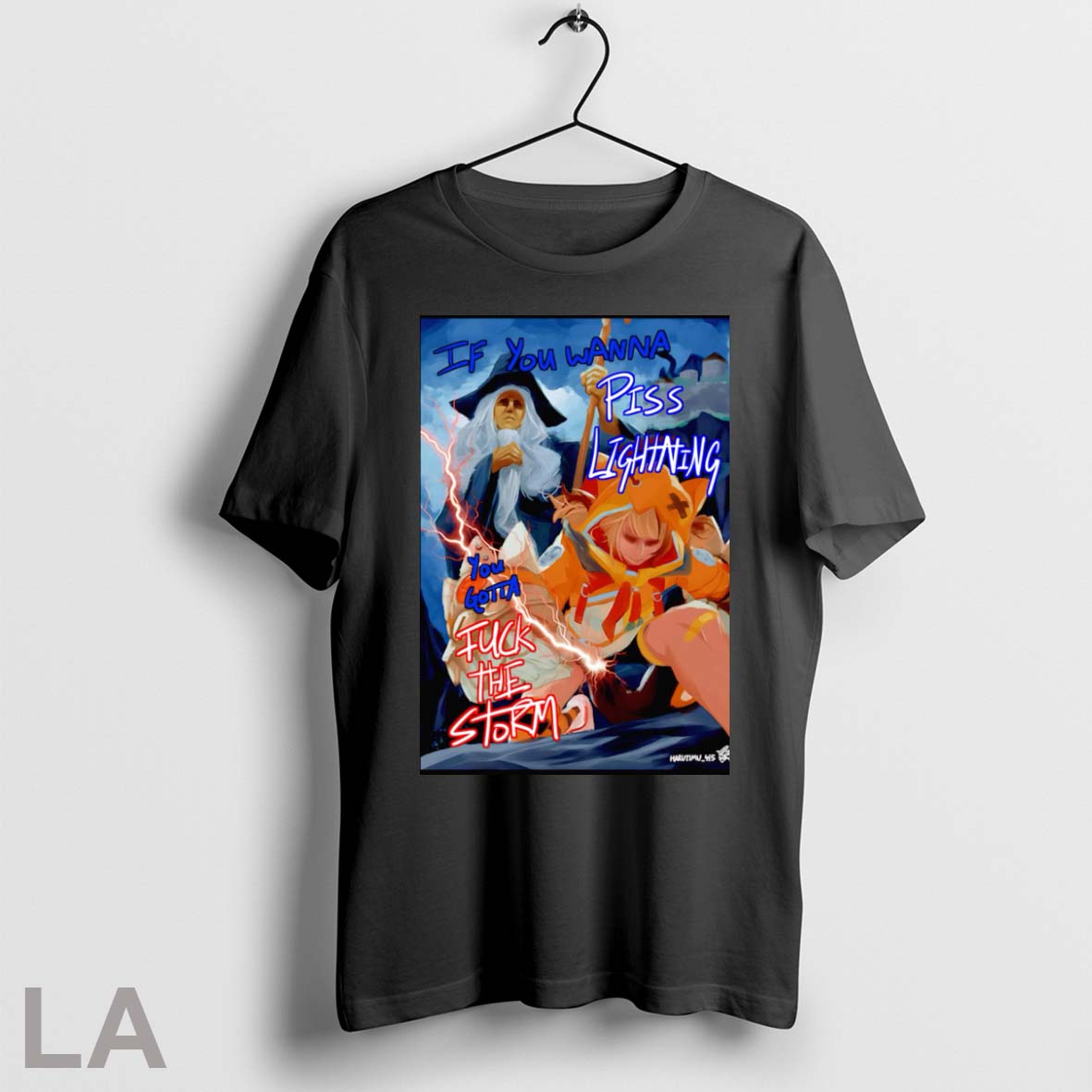 Original If You Wanna Piss Lightning You Gotta Fuck The Storm Shirt