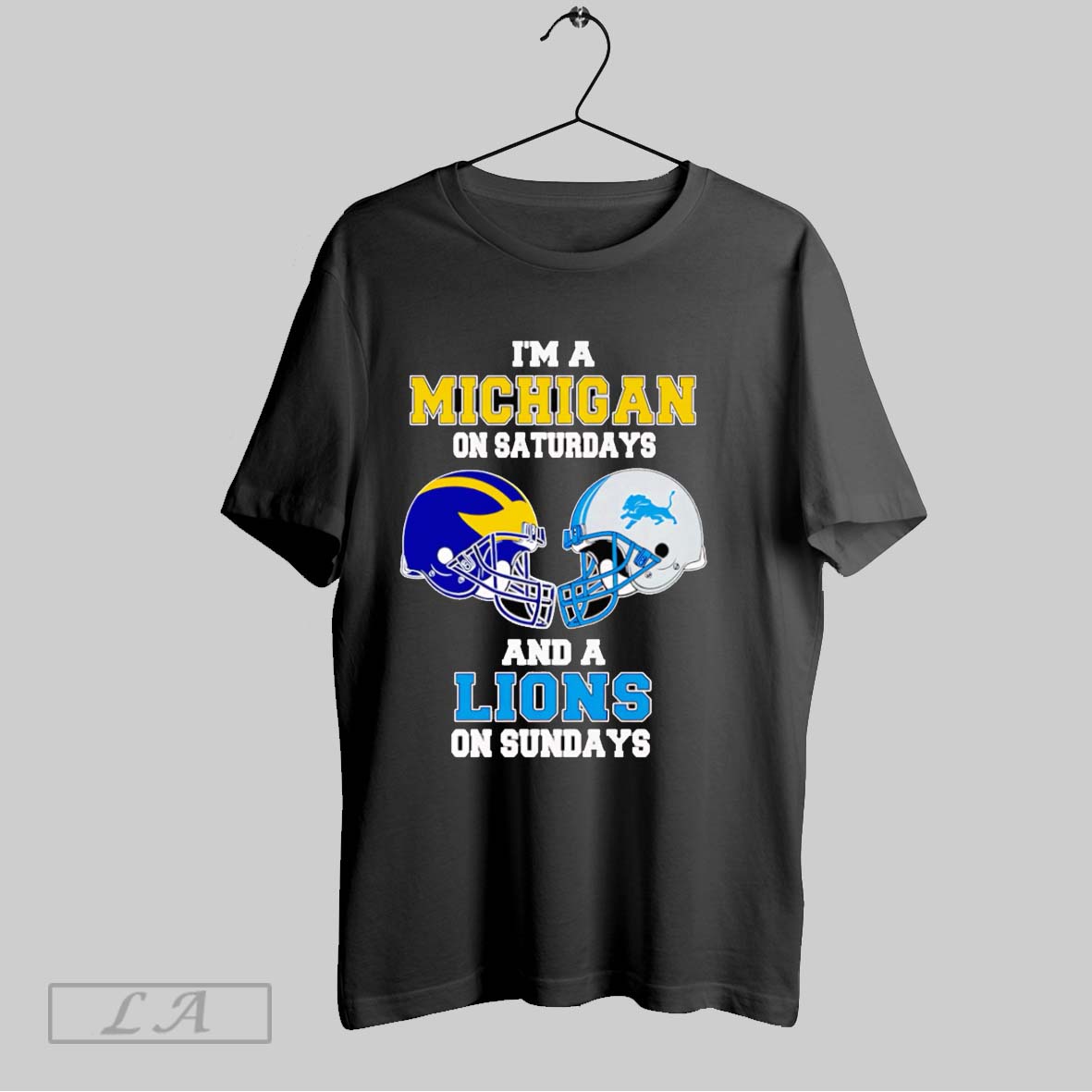 Original Im A Michigan On Saturdays And A Lions On Sundays Shirt
