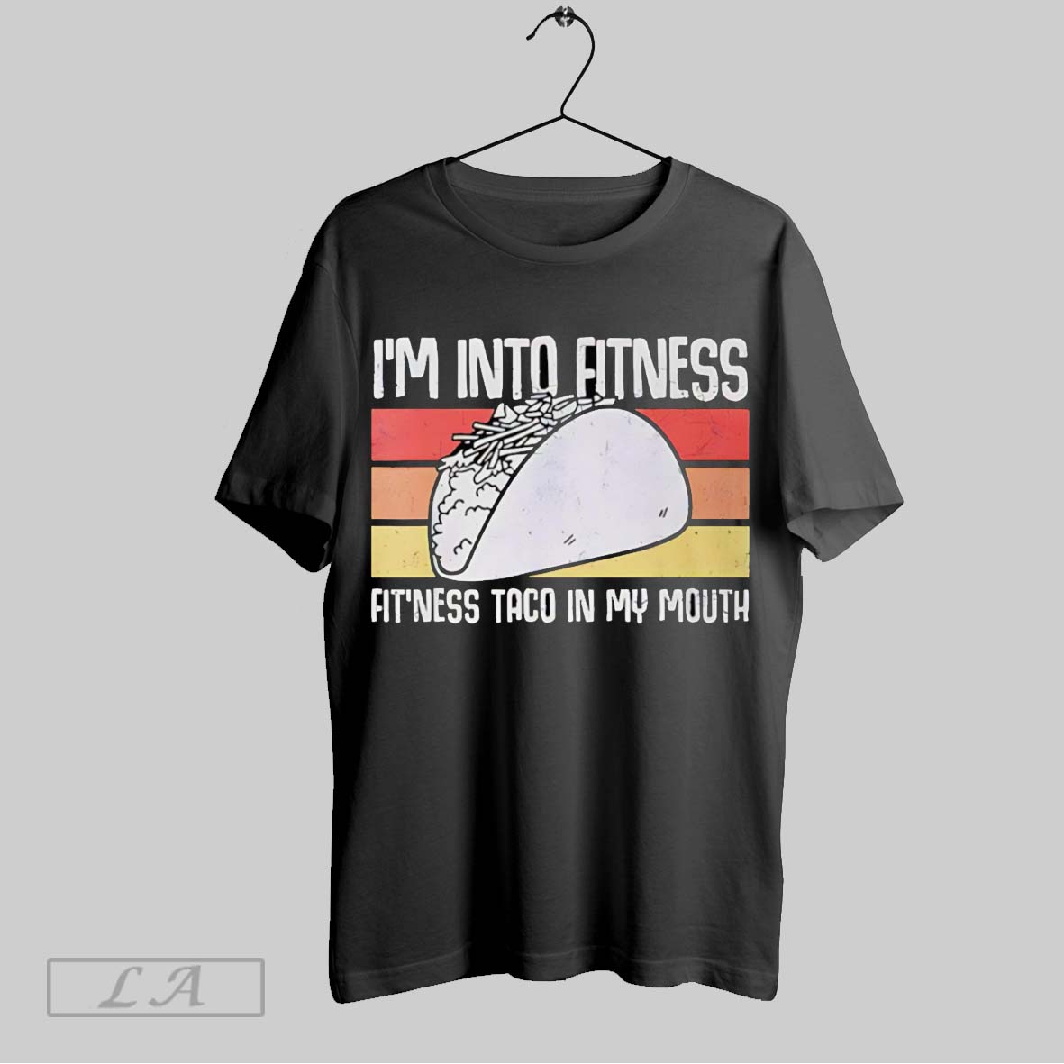 Original Im Into Fitness Taco In My Mouth Youth Food Retro Shirt