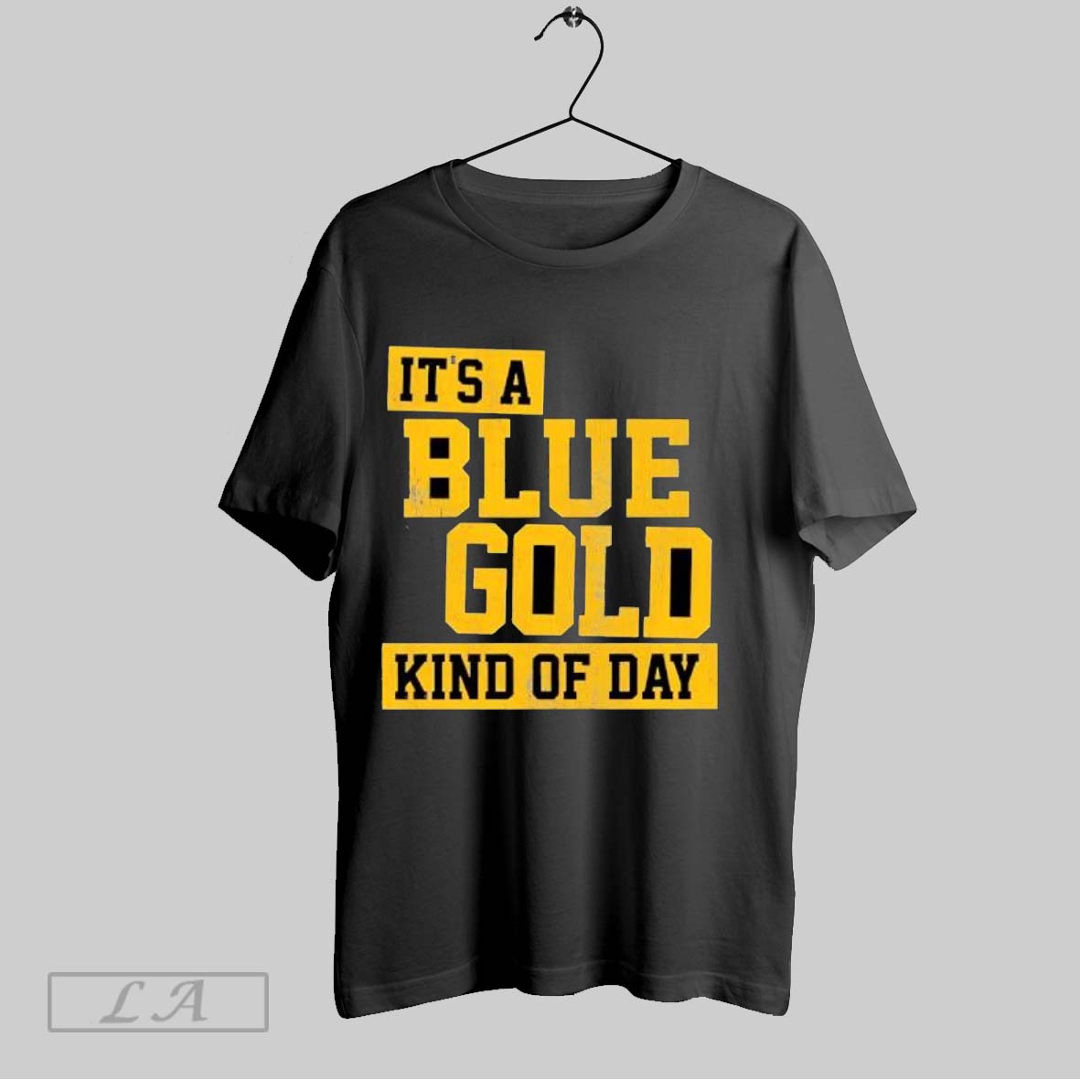 Original Its A Blue And Gold Kind Of Day Shirt