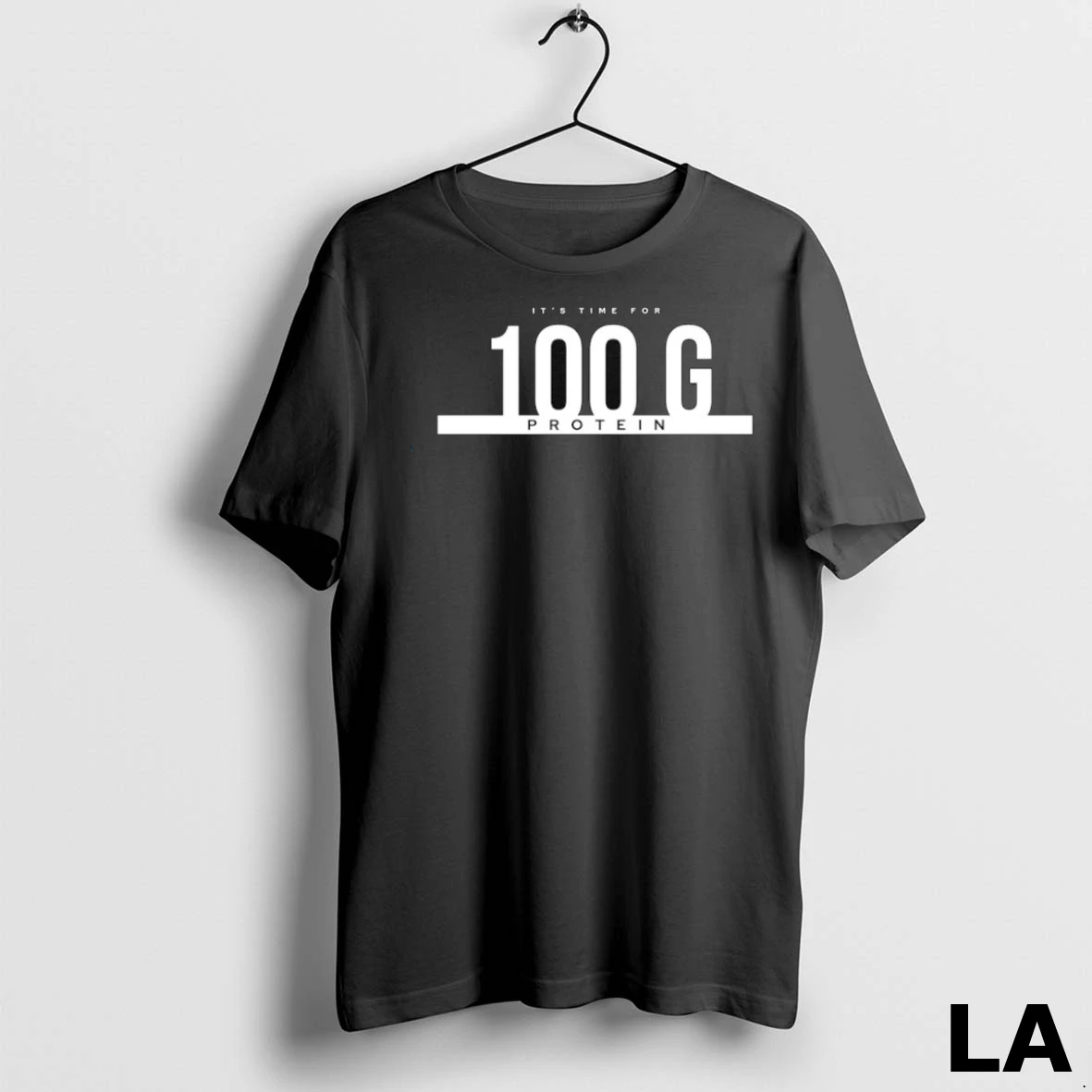 Original Its Time For 100 G Protein Shirt
