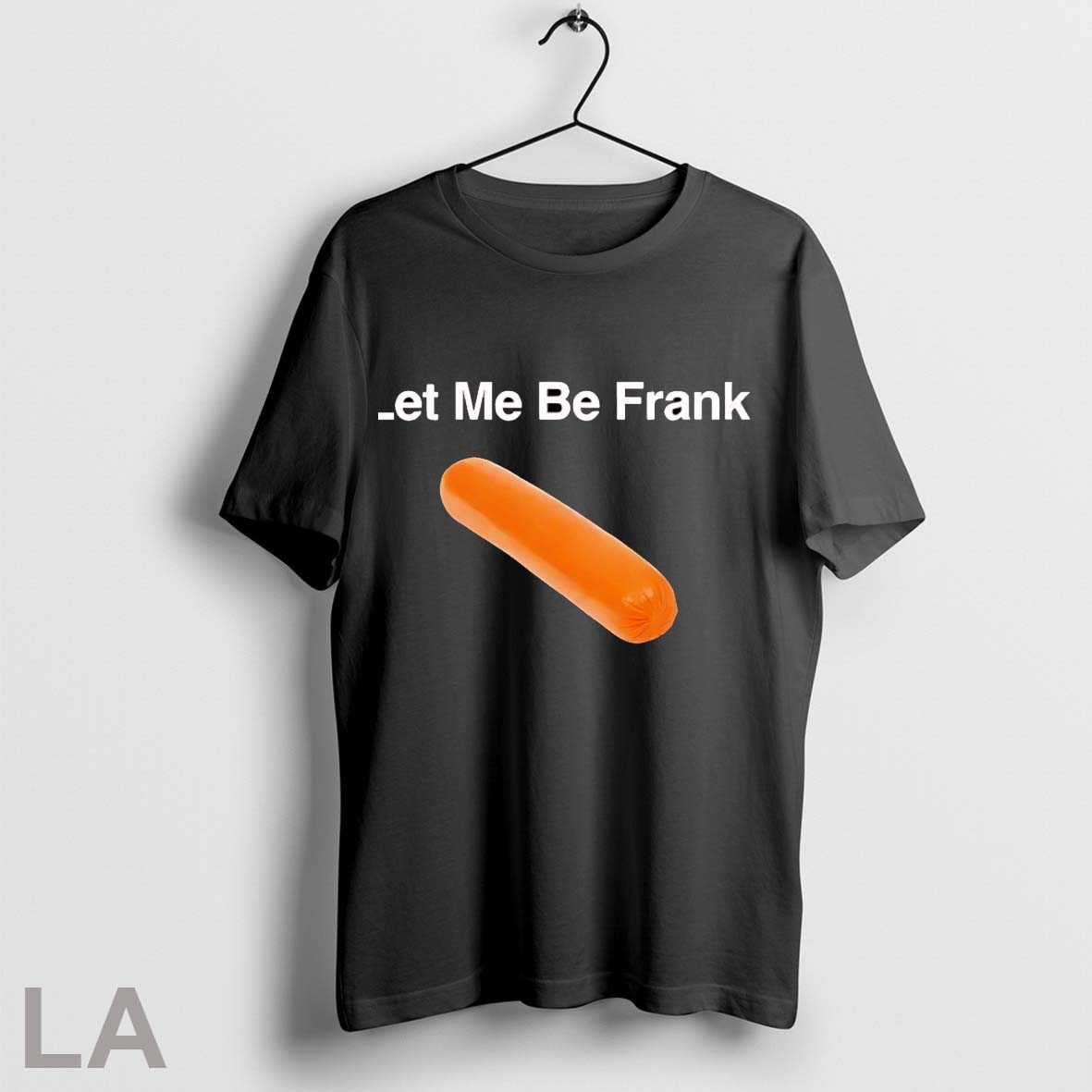 Original Let Me Be Frank Hotdog Shirt