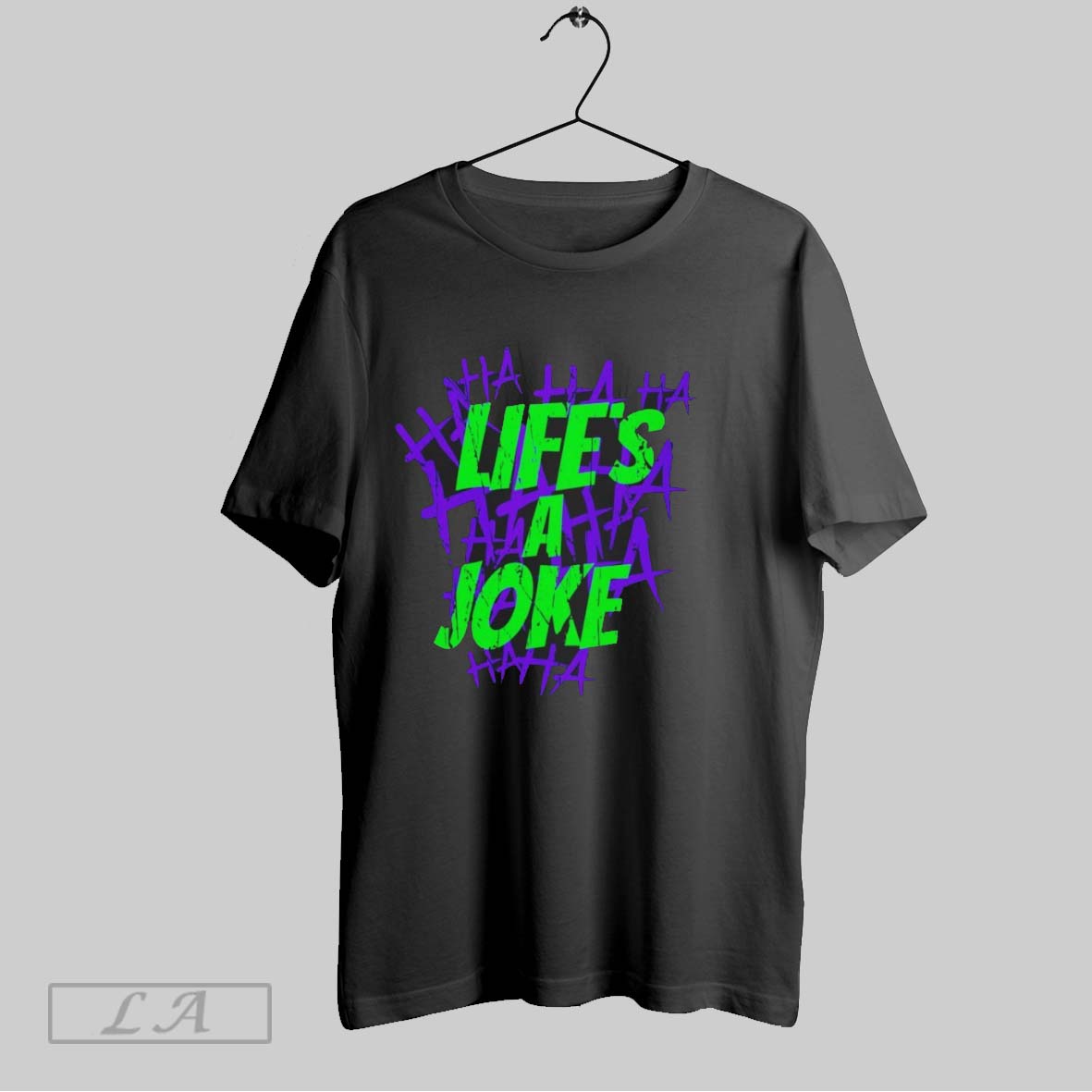Original Lifes A Joke Joker Inspired Shirt