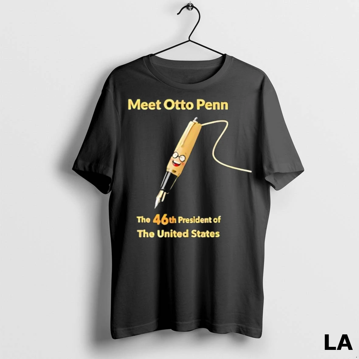Original Meet Otto Penn The 46th President Of The United States Shirt