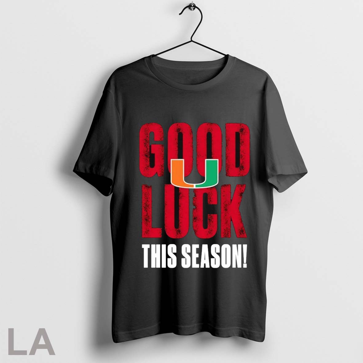 Original Miami Hurricanes Good Luck This Season T Shirt