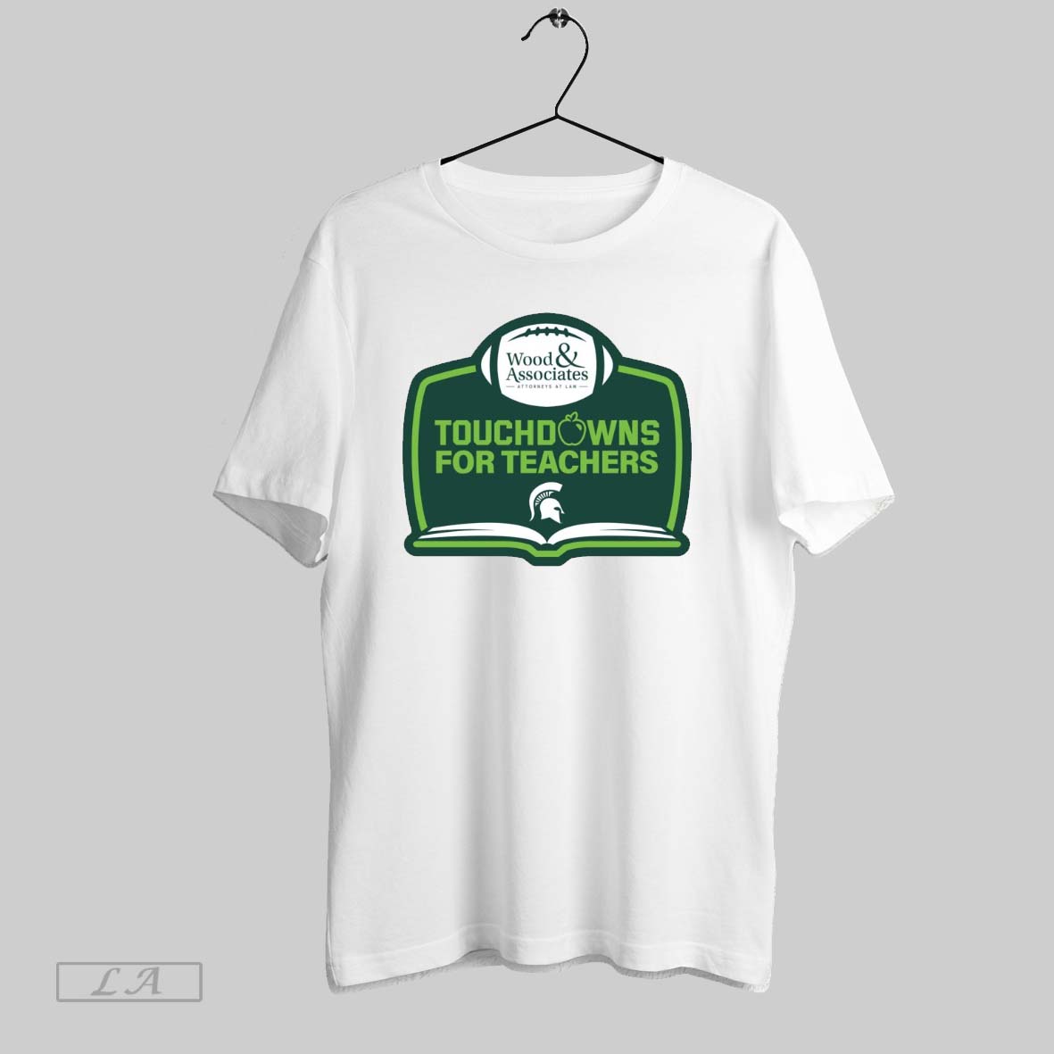Original Michigan State Spartans Football Touchdowns For Teachers Wood And Associates Attorneys At Law Logo Shirt