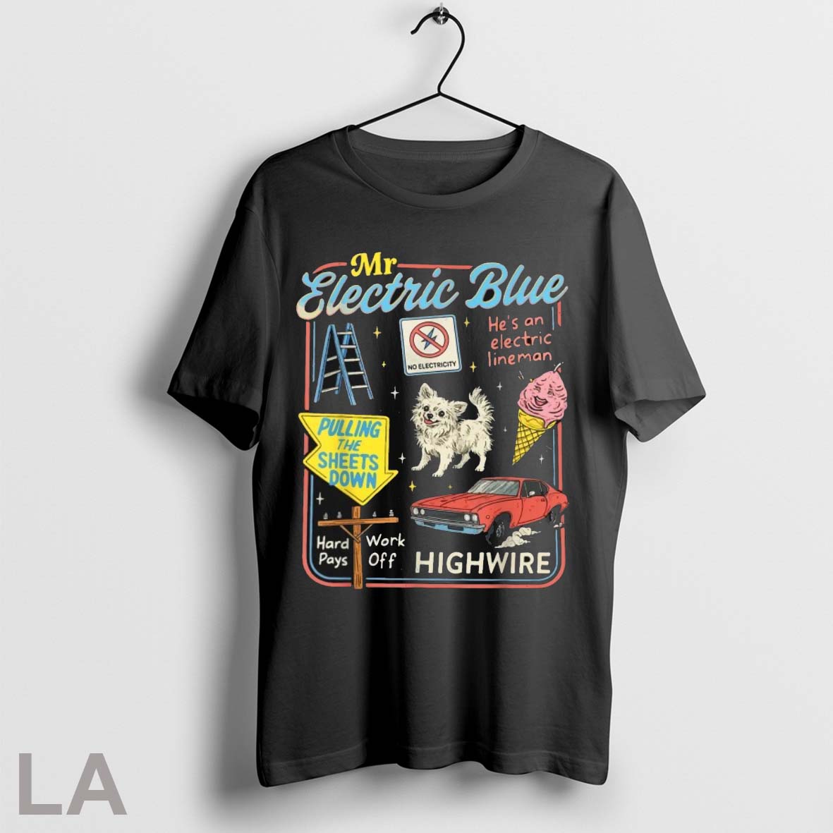 Original Mr Blue Electric Highwire Pulling The Sheets Down Hes Can Electric Lineman Hard Pays Work Off Shirt