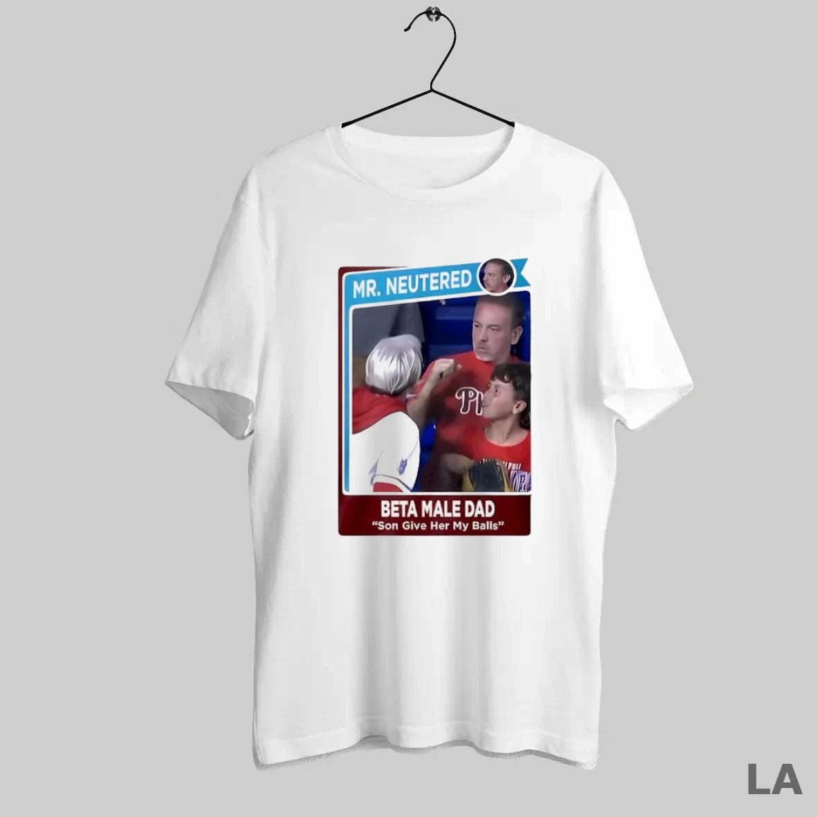 Original Mr Neutered Beta Male Bad Son Give Her My Balls T Shirt Shirt