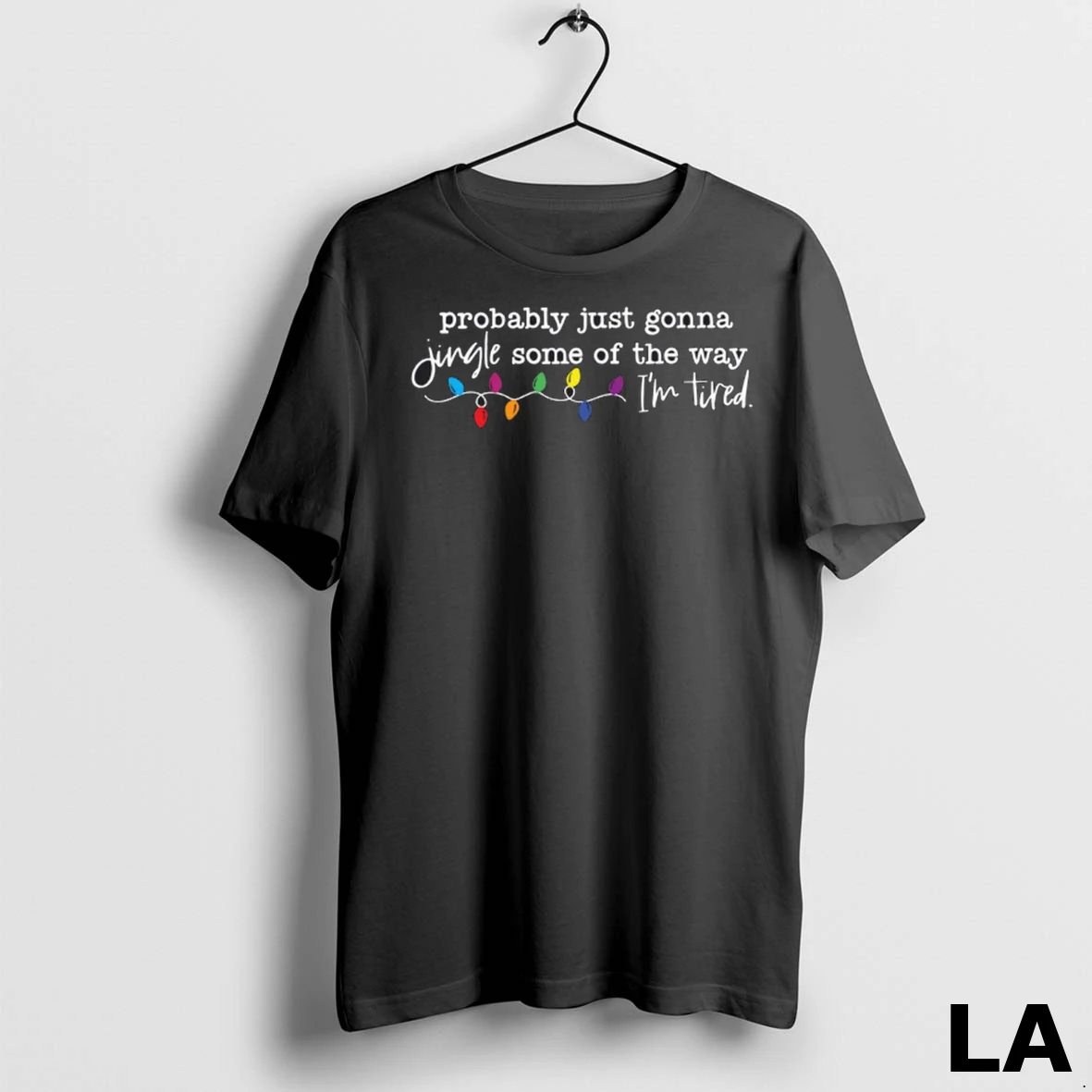 Original Probably Just Gonna Jingle Some Of The Way Im Tired Shirt
