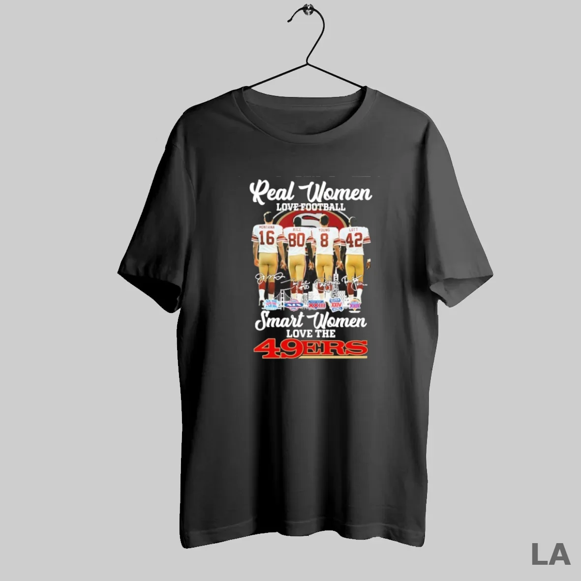 Original Real Women Love Football Player Signature City Smart Women Love The 49ers T Shirt