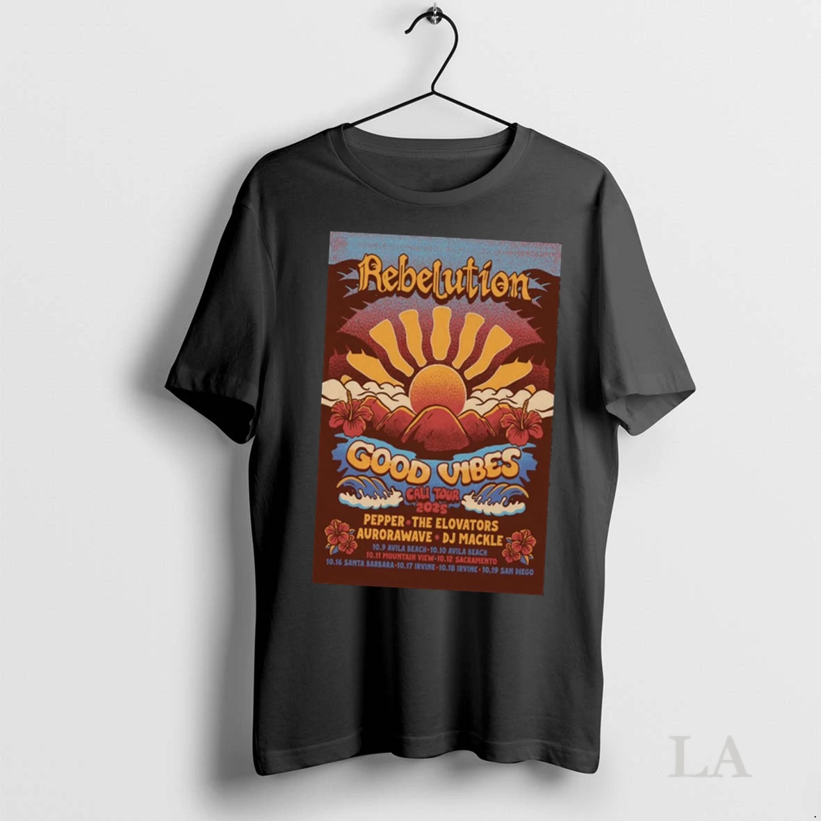 Original Rebelution Good Vibes Cali Tour 2025 10 9 10 Avila Beach 10 11 Mountain View Shirt