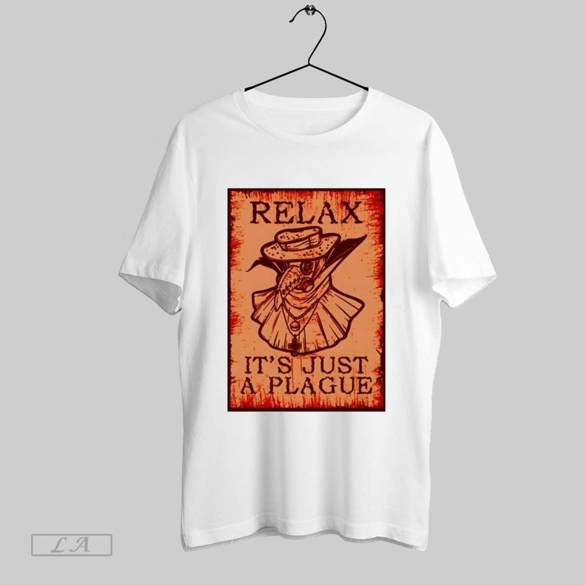 Original Relax Its Just A Plague Plague Doctor Shirt