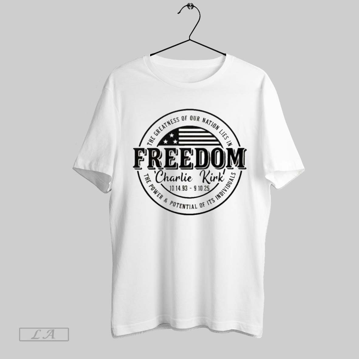 Original Rip Charlie Kirk Freedom The Greatness Of Our Nation Lies In The Power And Potential Of Its Individuals Shirt