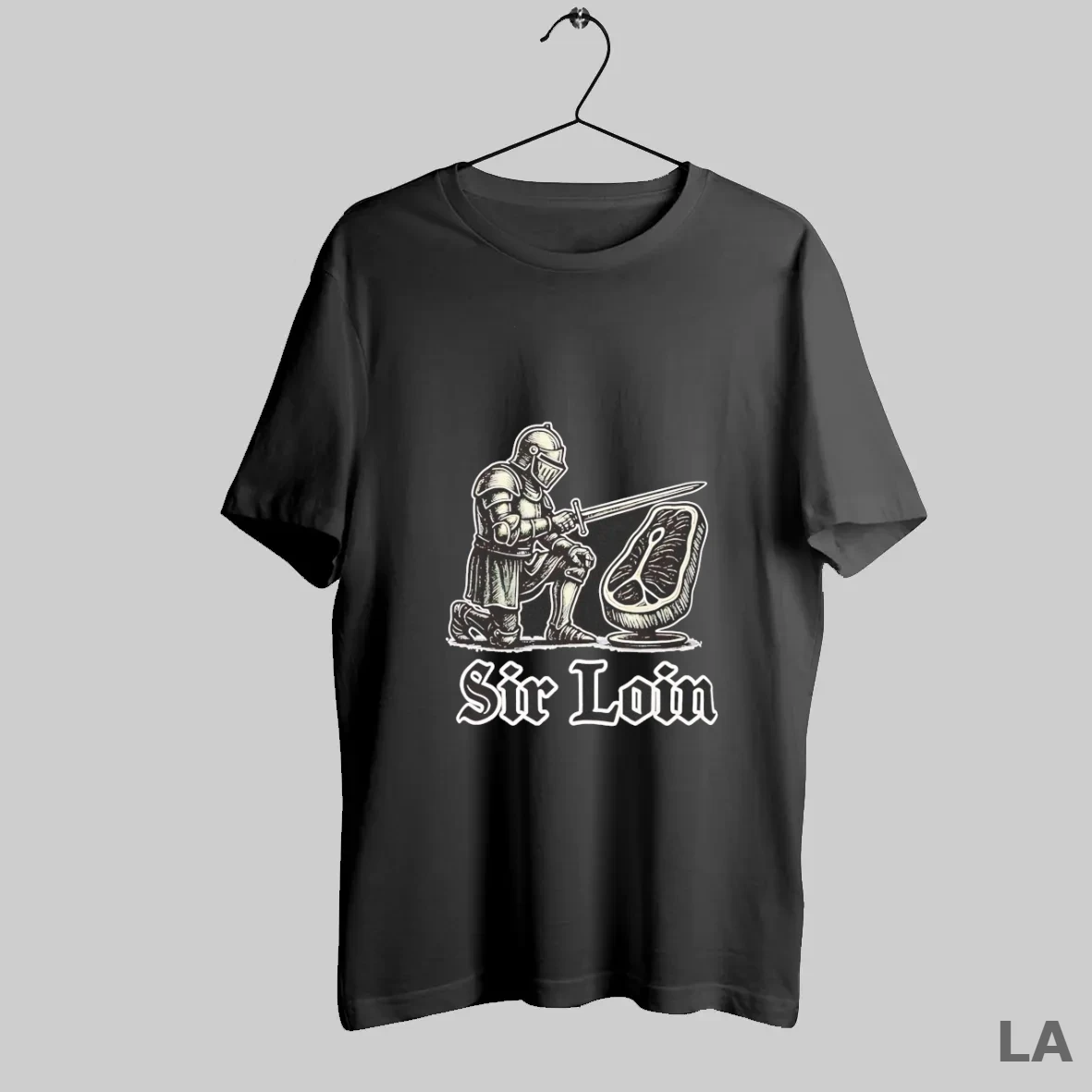 Original Sir Loin Knighting A Steak T Shirt Shirt