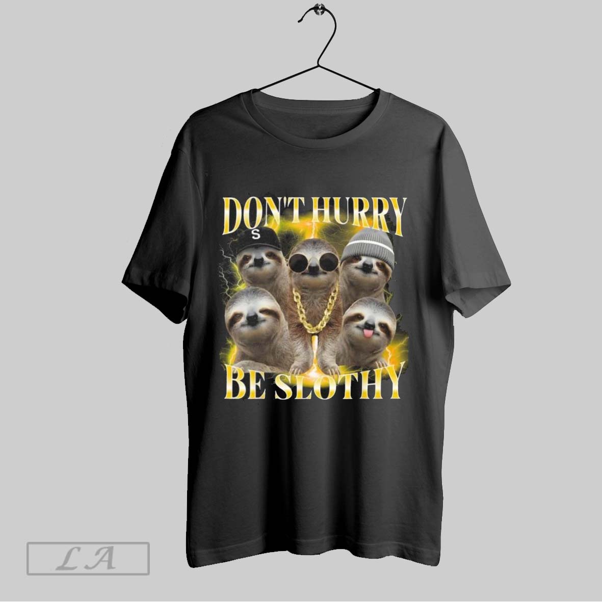 Original Sloth Dont Hurry Be Slothy Bootleg Parody Vintage Shirt