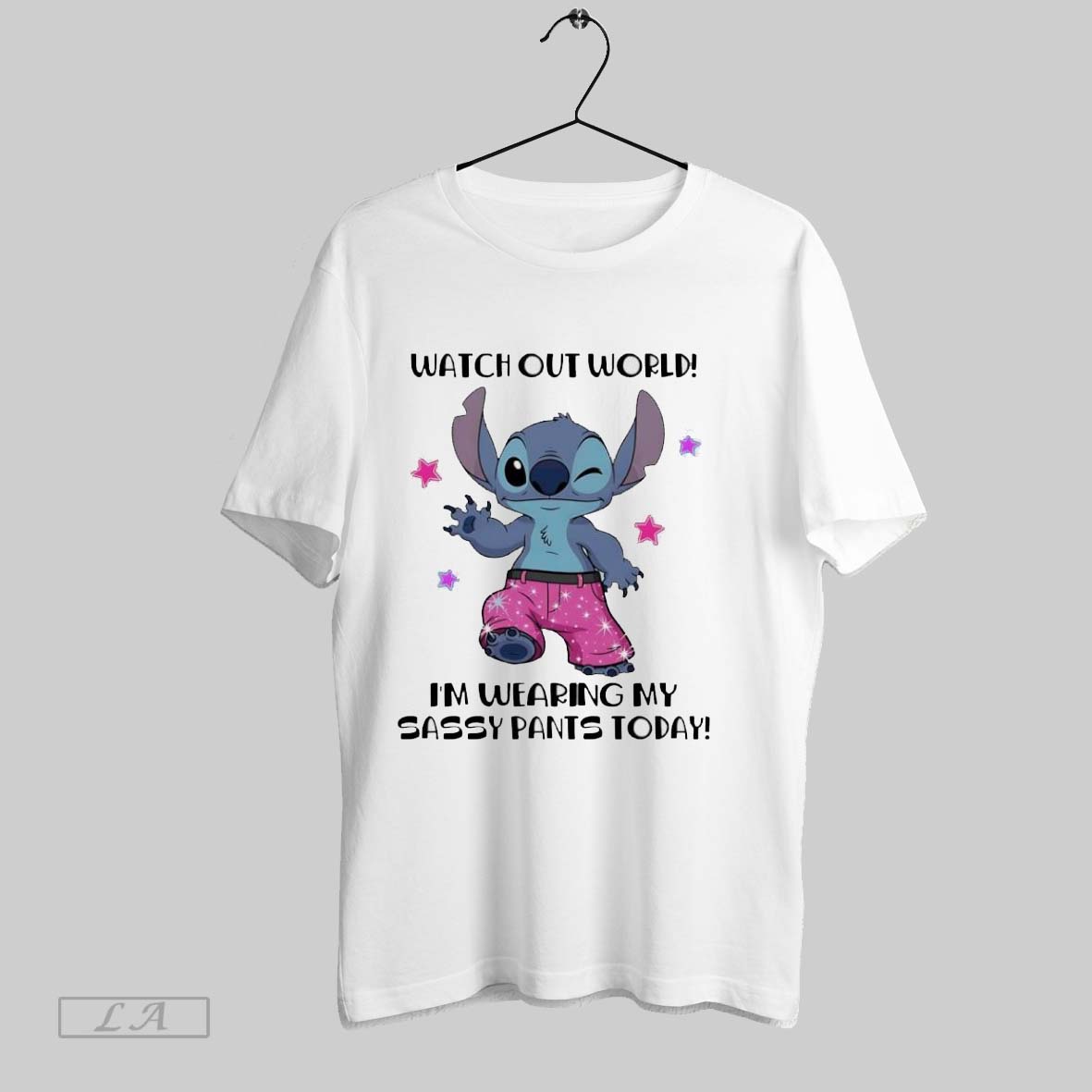 Original Stitch Watch Out World Im Wearing My Sassy Pants Today Shirt