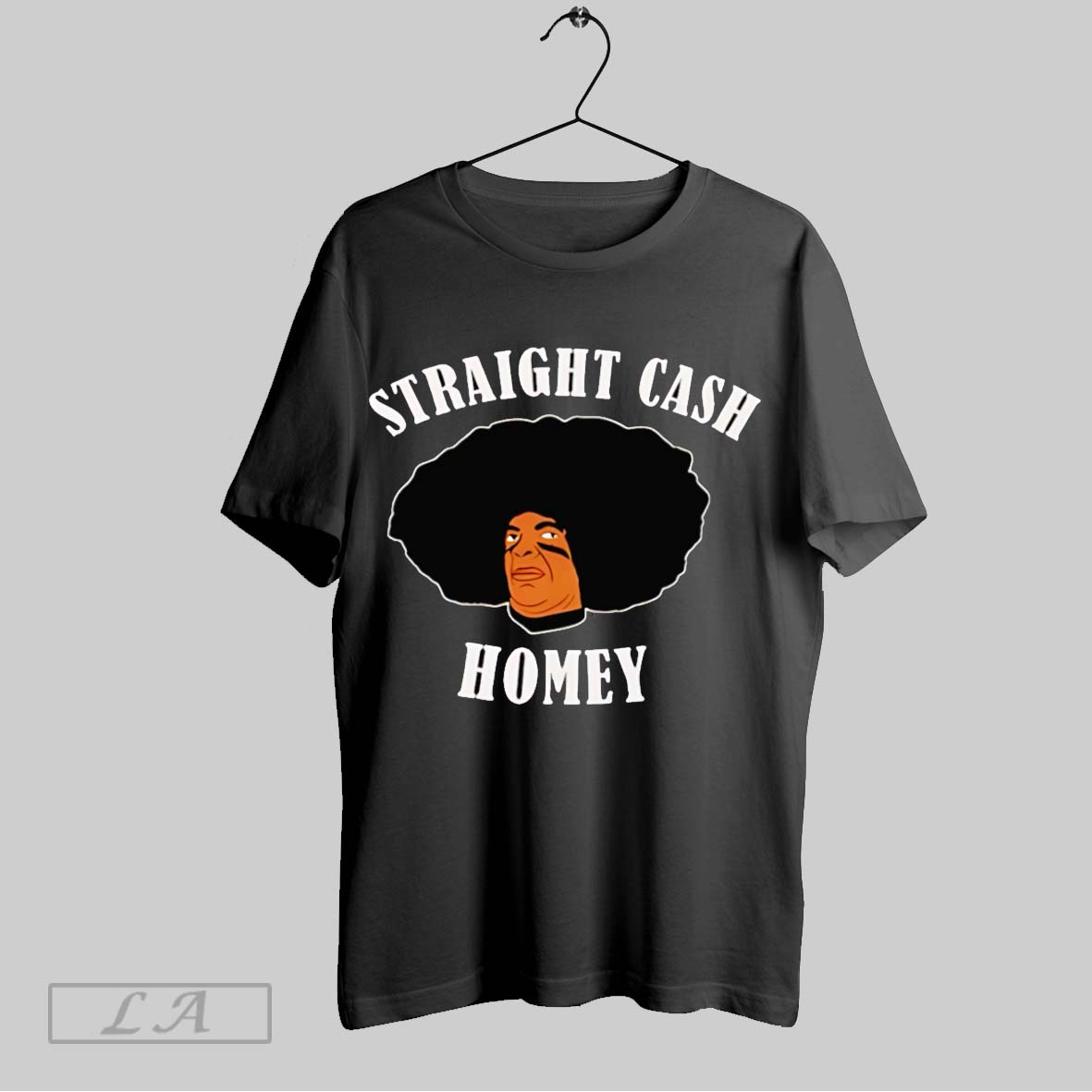 Original Straight Cash Homey Shirt