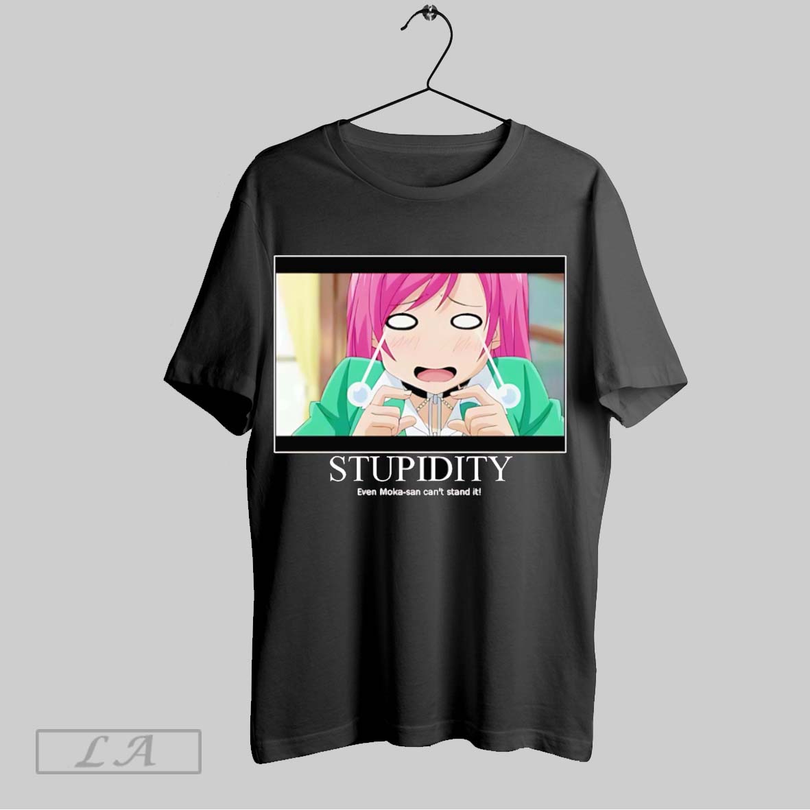 Original Stupidity Even Moka San Cant Stand It Shirt