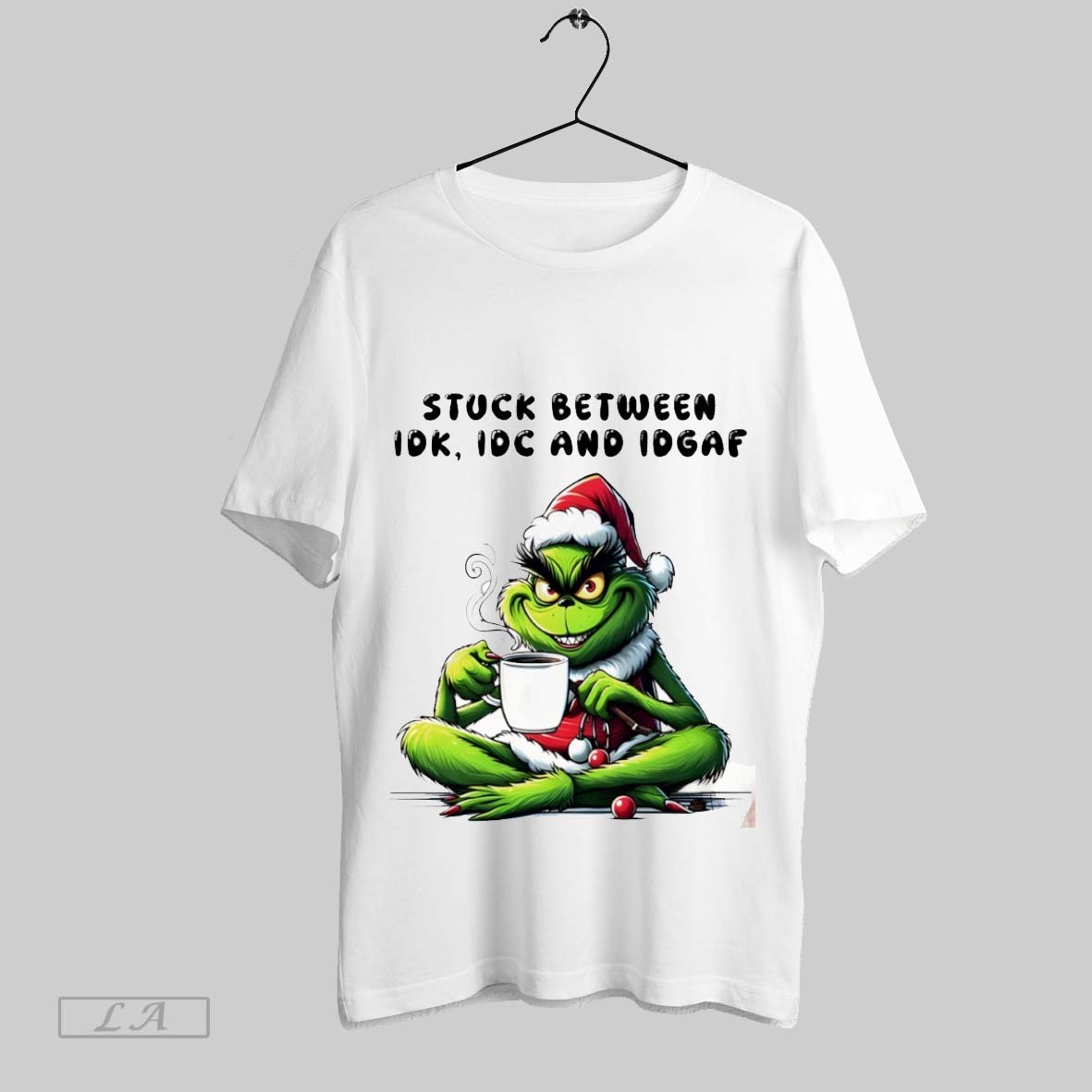 Original The Grinch Drink Coffee Stuck Between Idk Idc And Idgaf Christmas 2025 Shirt