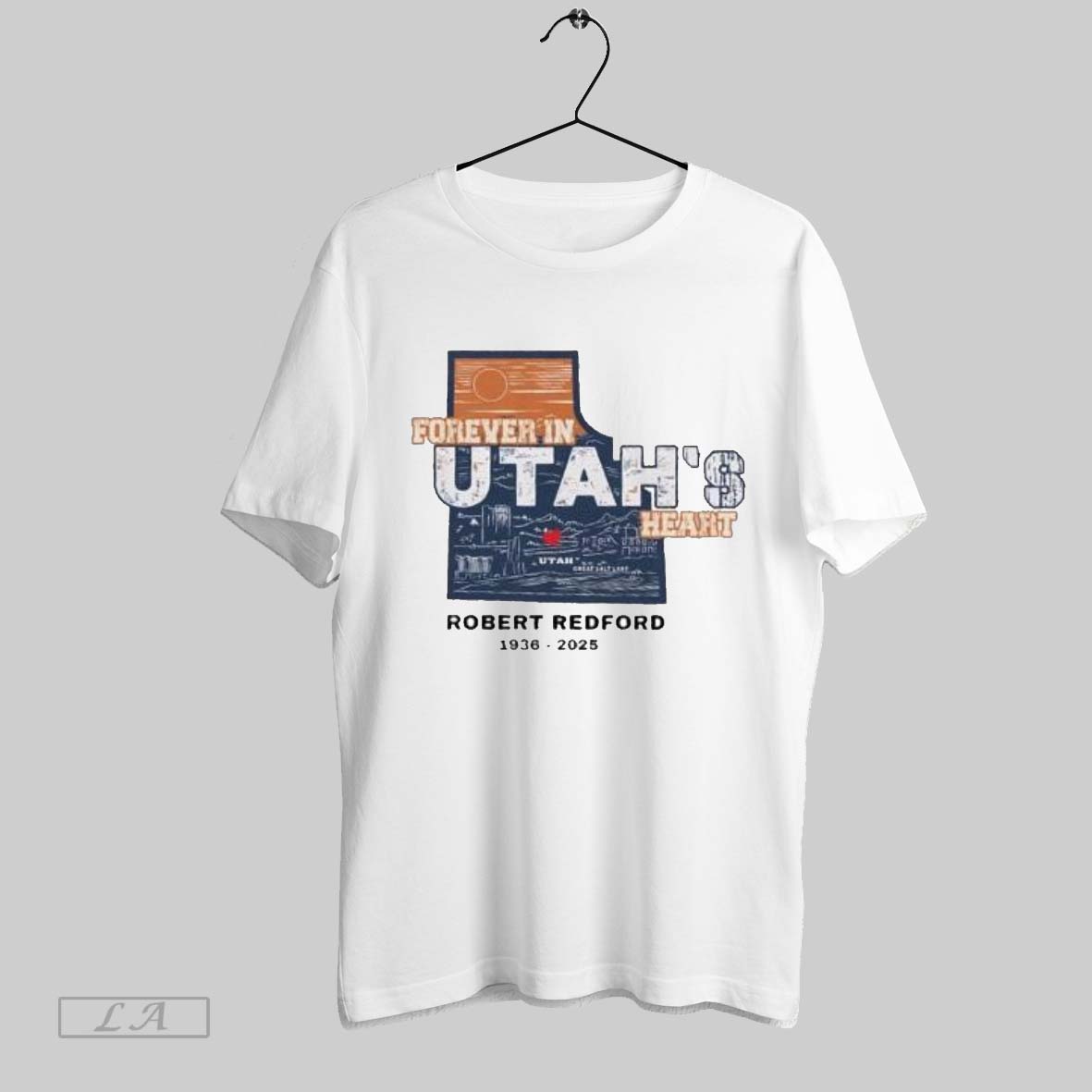 Original The Legend Forever In Utahs Heart Robert Redford 1936 2025 Shirt