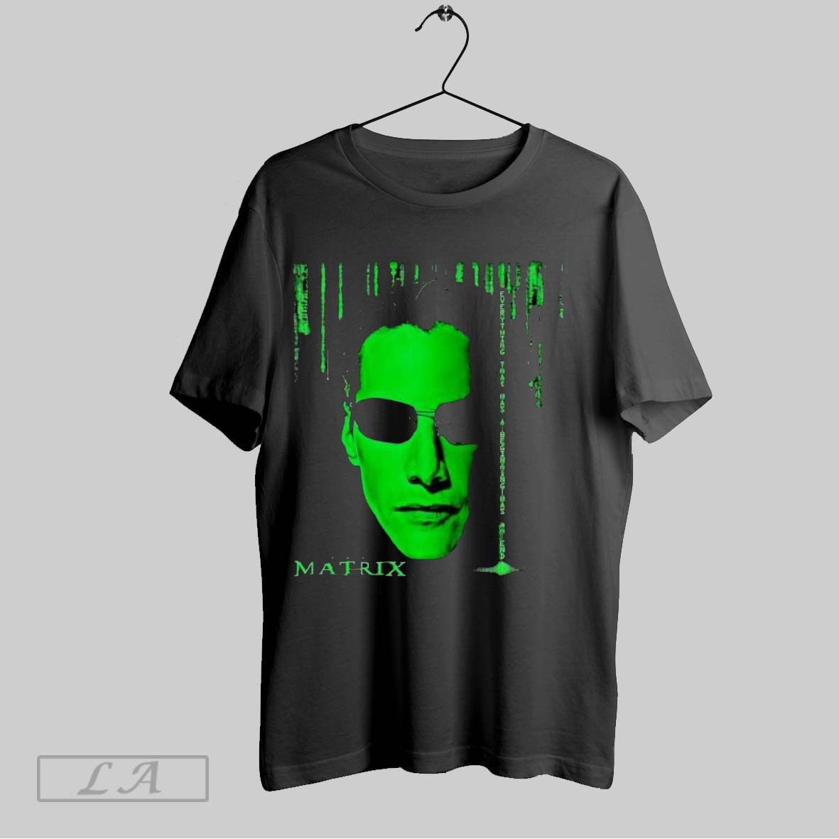 Original The Matrix Everything That Has A Beginning Has An End Shirt
