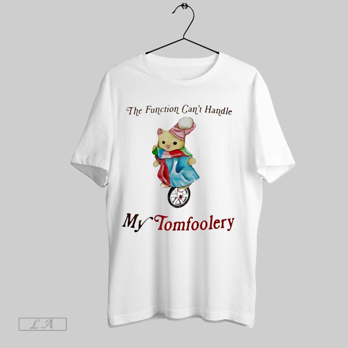 Original The Function Cant Handle My Tomfoolery Shirt