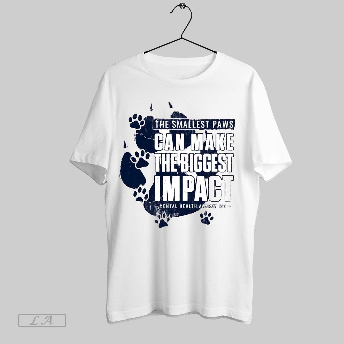 Original The Smallest Paws Can Make The Biggest Impact Mental Health Awareness Shirt