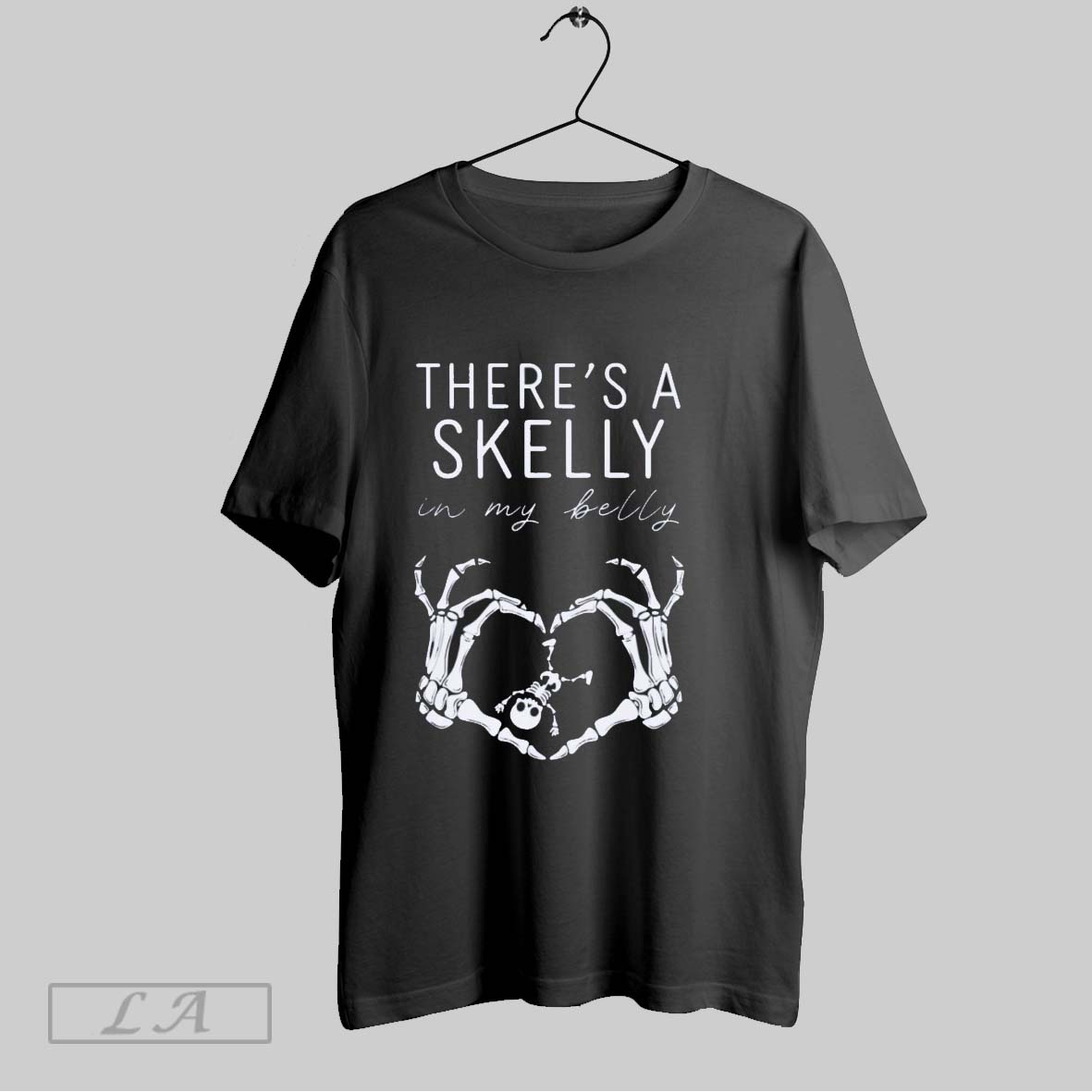 Original Theres A Skelly In My Belly Shirt