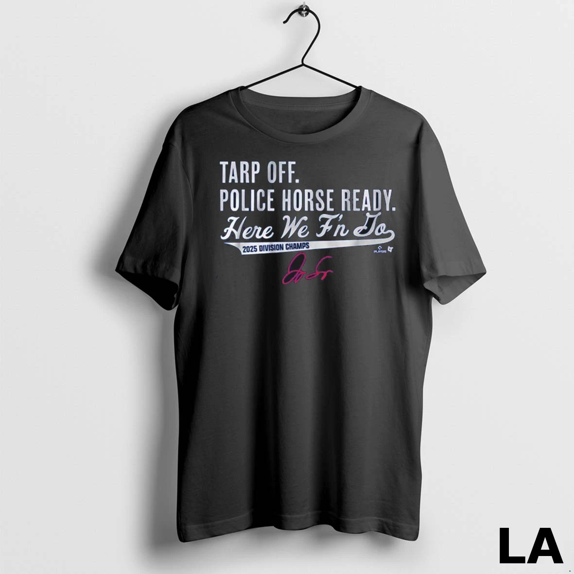 Original Toronto Blue Jays Mlb George Springer Tarp Off Police Horse Ready Here We Fn Do 2025 Division Champs Signature Shirt