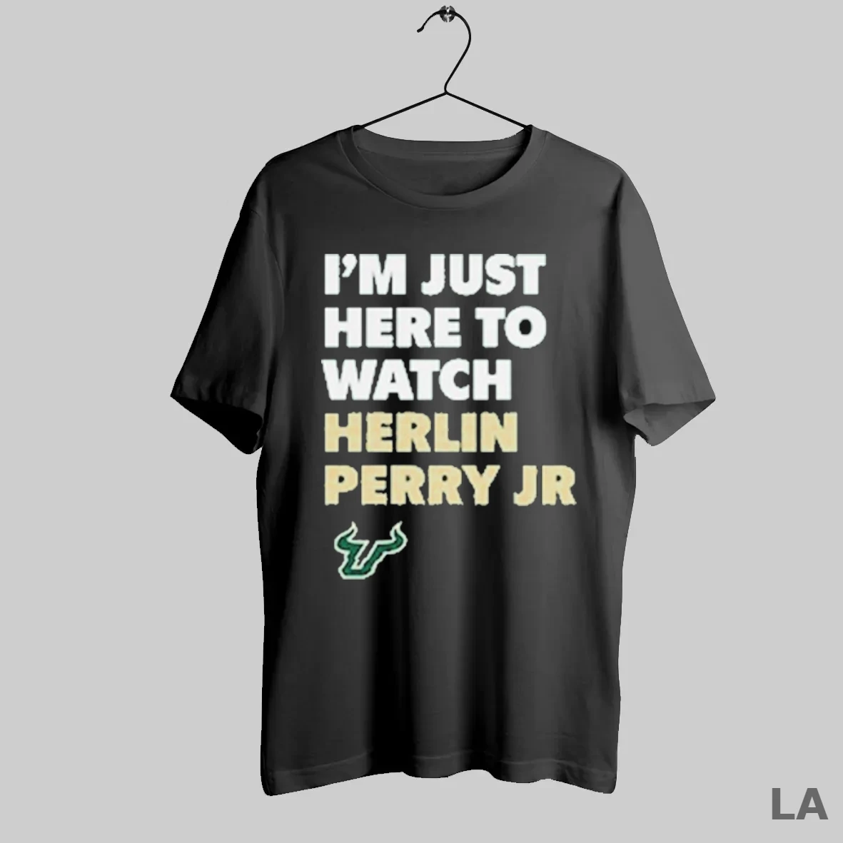 Original Usf South Florida Bulls Im Just Here To Watch Herlin Perry Jr T Shirt