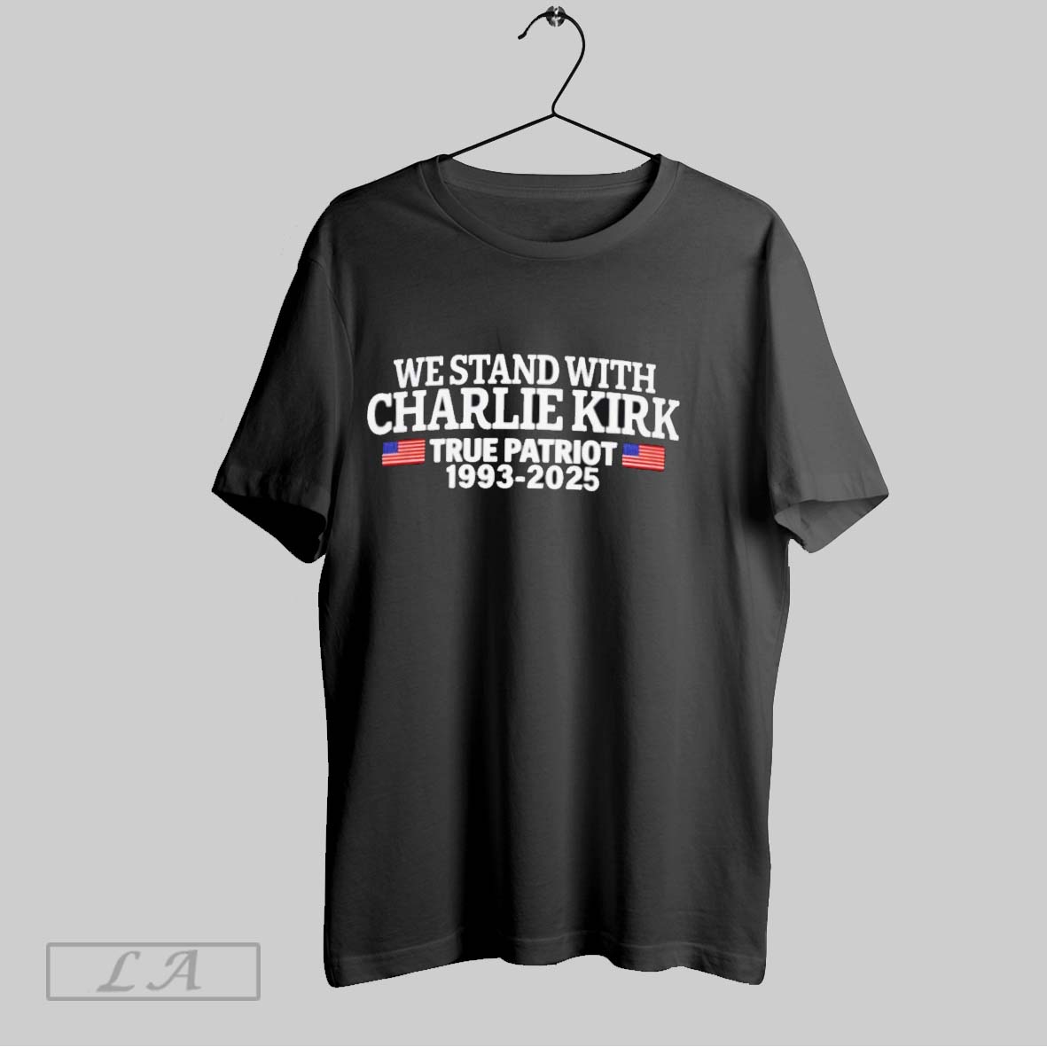 Original We Stand With Charlie Kirk True Patriot 1993 2025 Shirt