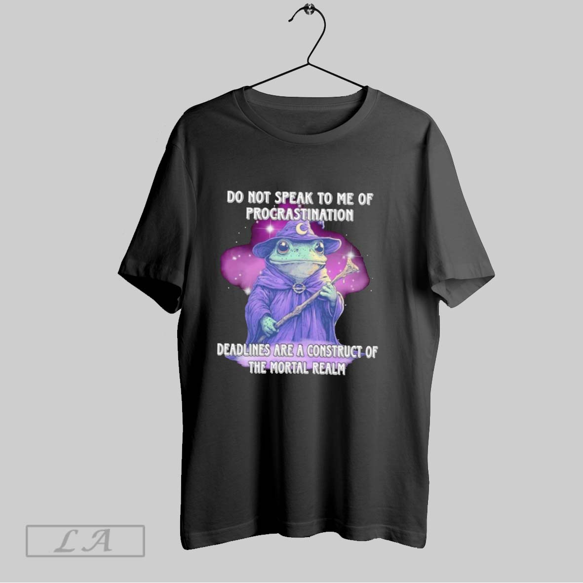Original Wizard Frog Do Not Speak To Me Of Procrastination Deadlines Are A Construct Of The Mortal Realm Shirt