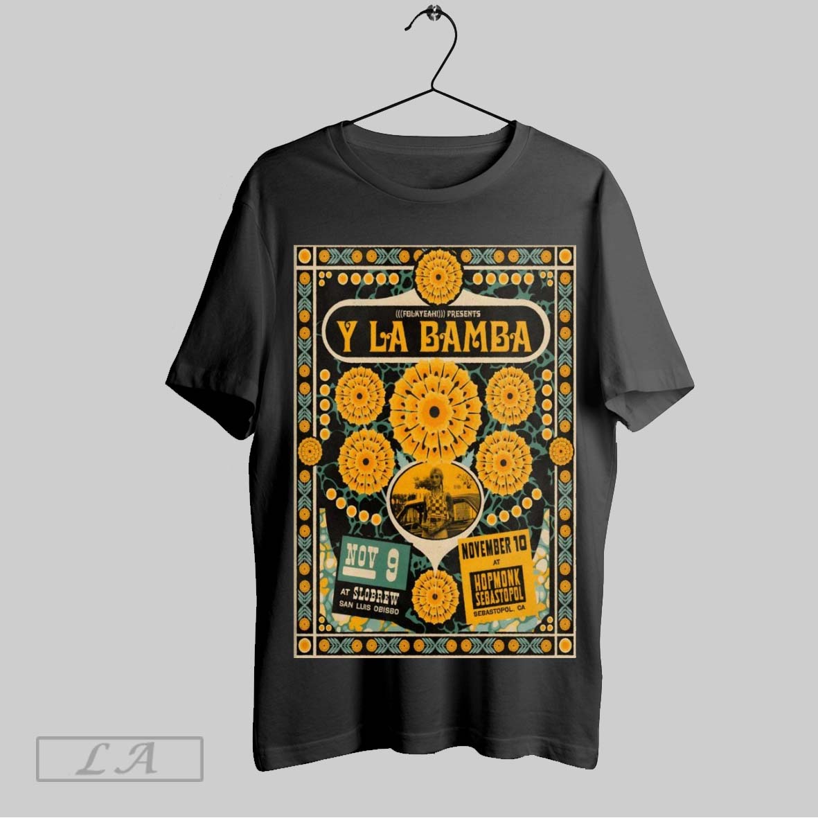 Original Y La Bamba November 9 2025 San Luis Obispo Ca November 10 Hopmonk Sebastopol Shirt