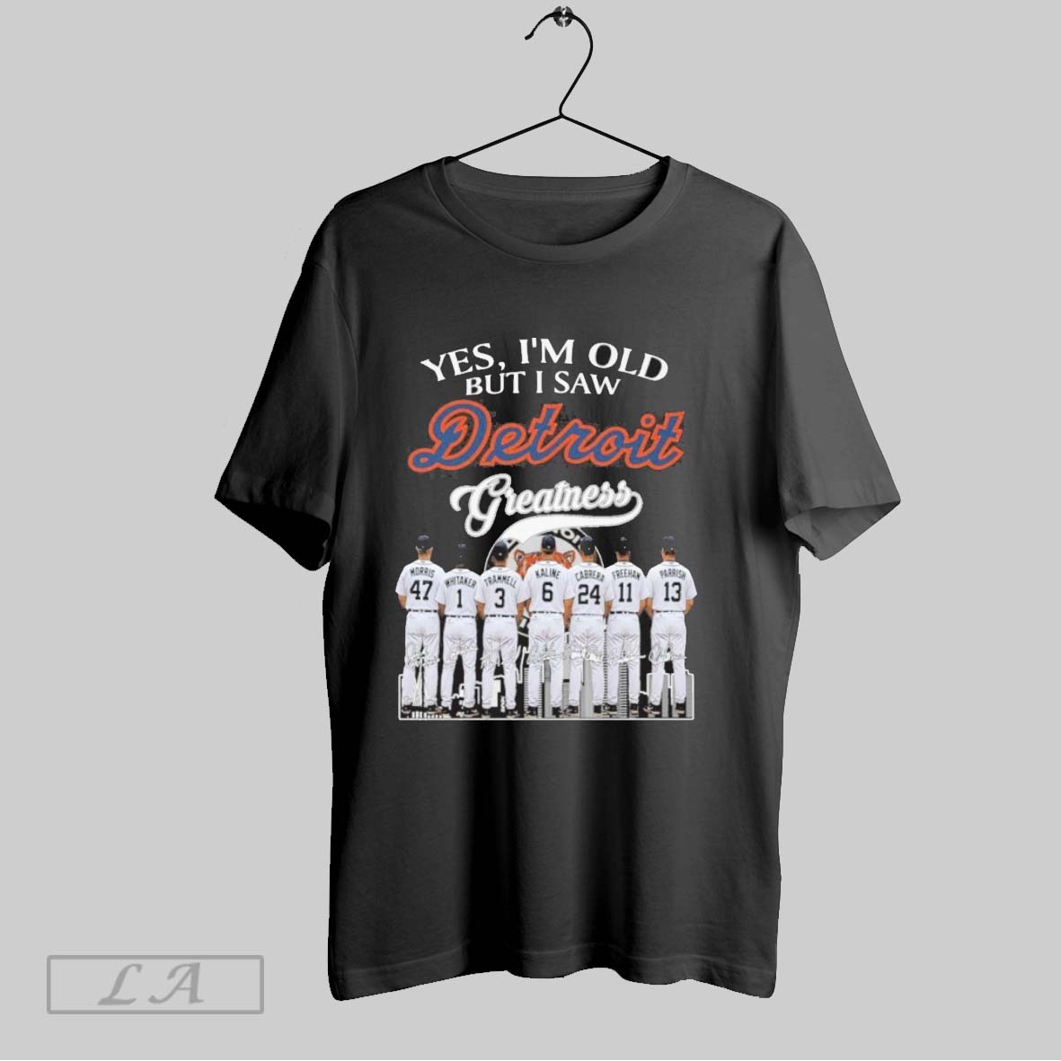 Original Yes Im Old But I Saw Detroit Tigers Greatness Team Shirt