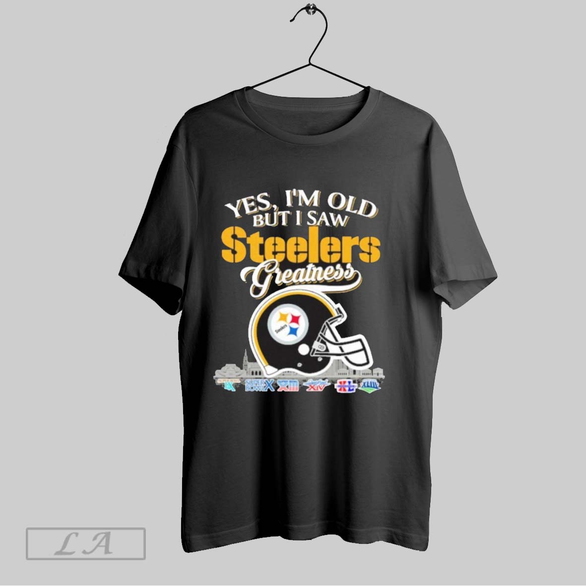Original Yes Im Old But I Saw Pittsburgh Steelers Greatness City Logo Shirt