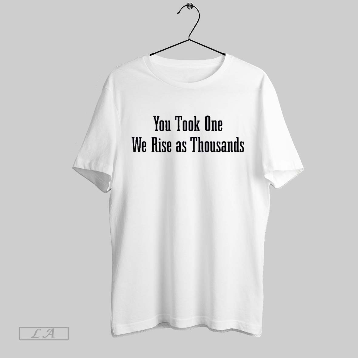 Original You Took One We Rise As Thousands T Shirt