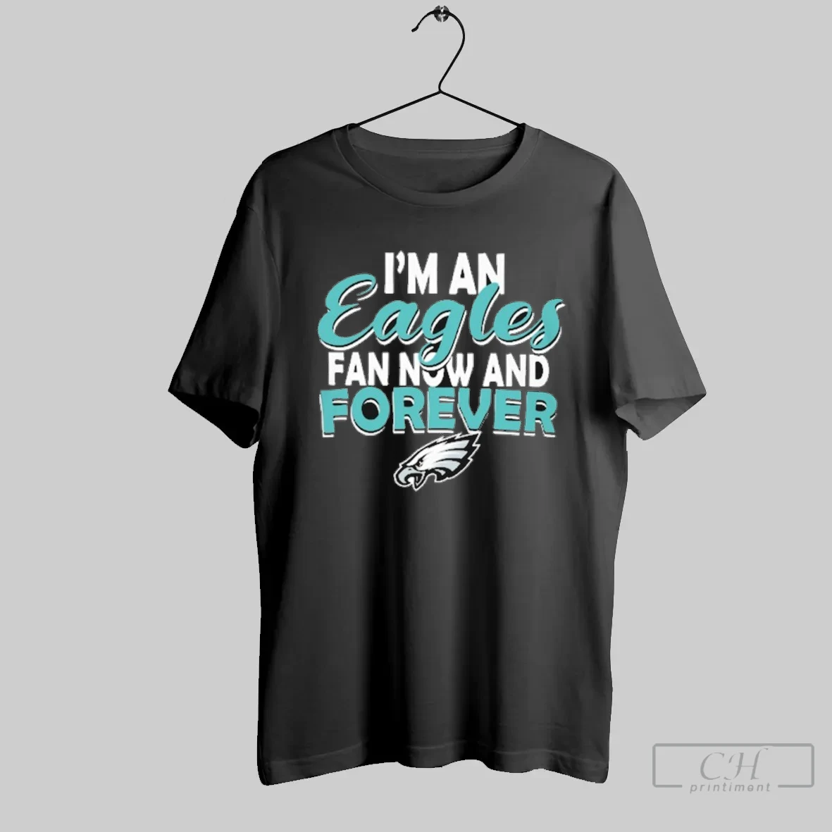 Philadelphia Eagles Im An Eagles Fan Now And Forever Philly T Shirt Shirt
