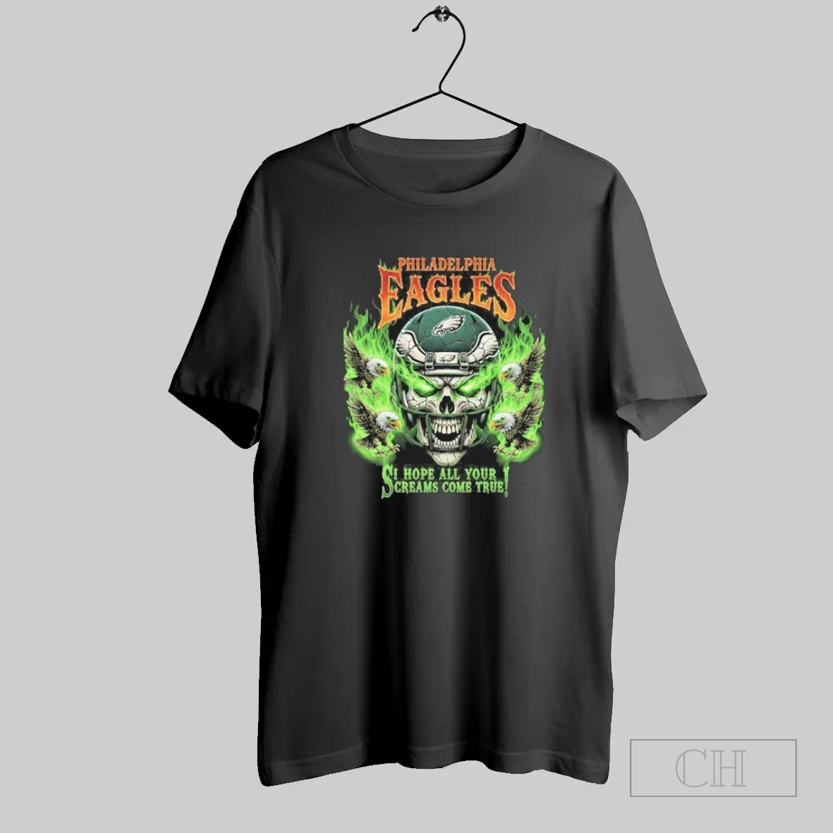 Philadelphia Eagles Skull I Hope All Your Screams Come True T Shirt