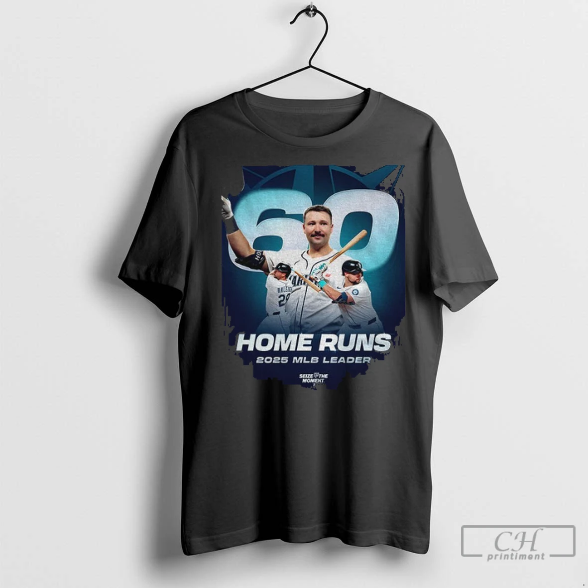 Premium Cal Raleigh Seattle Mariners Mlb Baseball Home Runs 2025 Mlb Leader Seize The Moment T Shirt