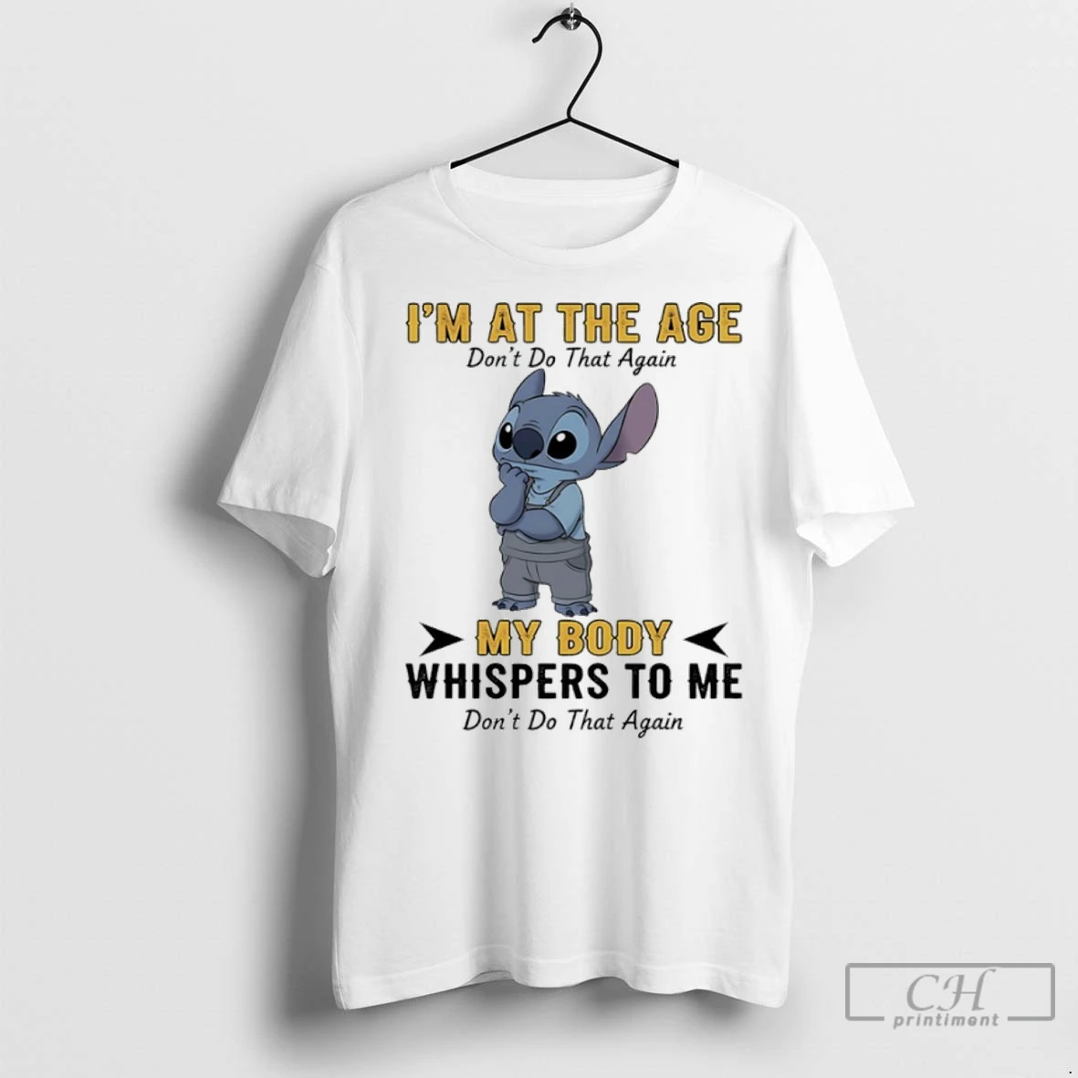 Premium Stitch Im At The Age Dont Do That Again My Body Whispers To Me Dont That Again T Shirt