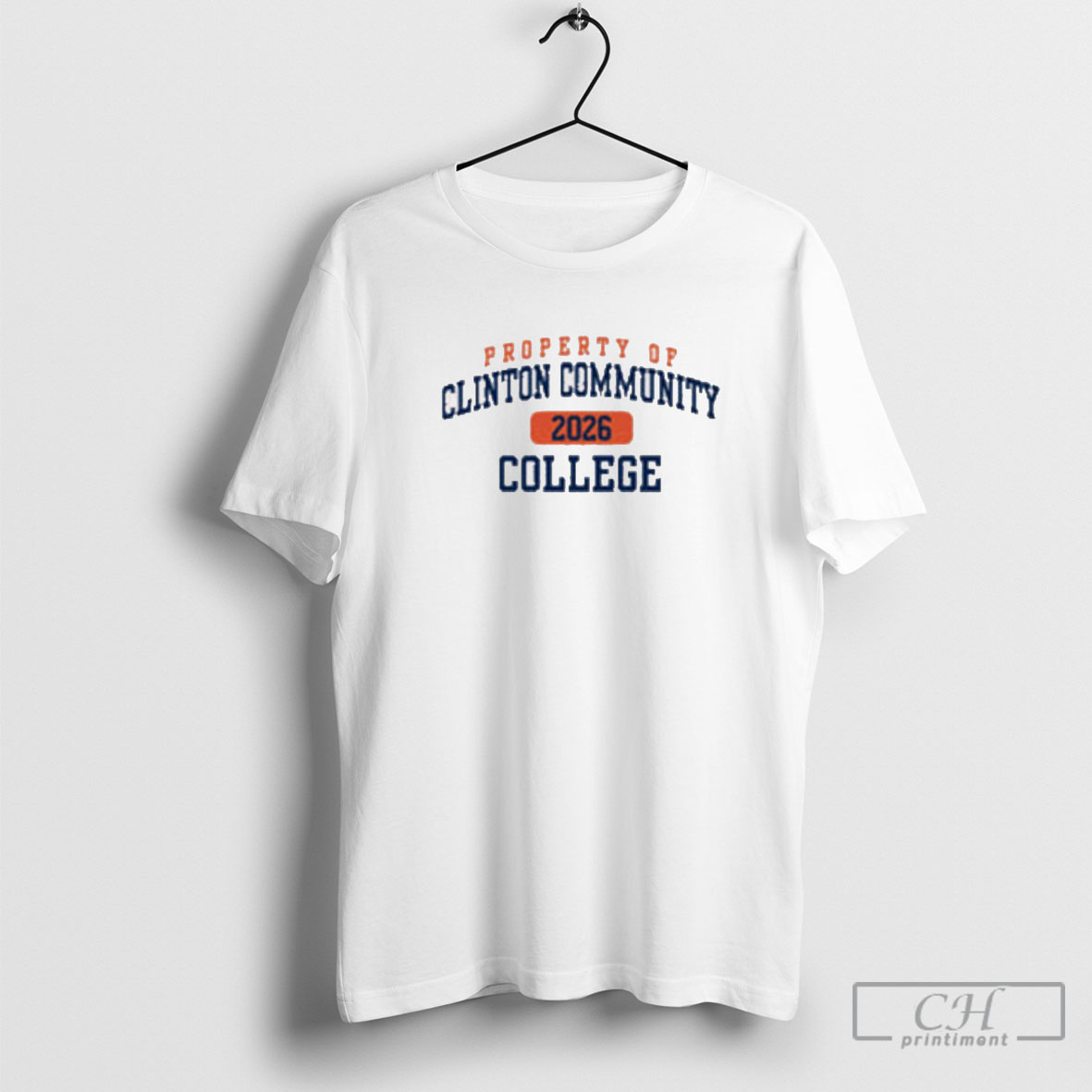 Property Of Clinton Community 2026 College Shirt Sweater