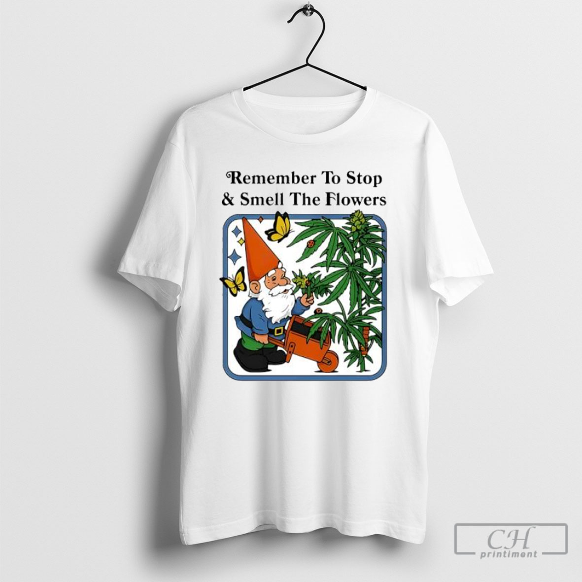Remember To Stop Smell The Flowers Gnome Shirt Tee Hoodie