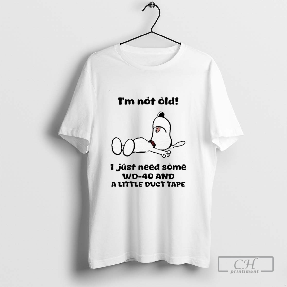 Snoopy Im Not Old 1 Just Need Some Wd 40 And A Little Duct Tape Ladies T Shirt