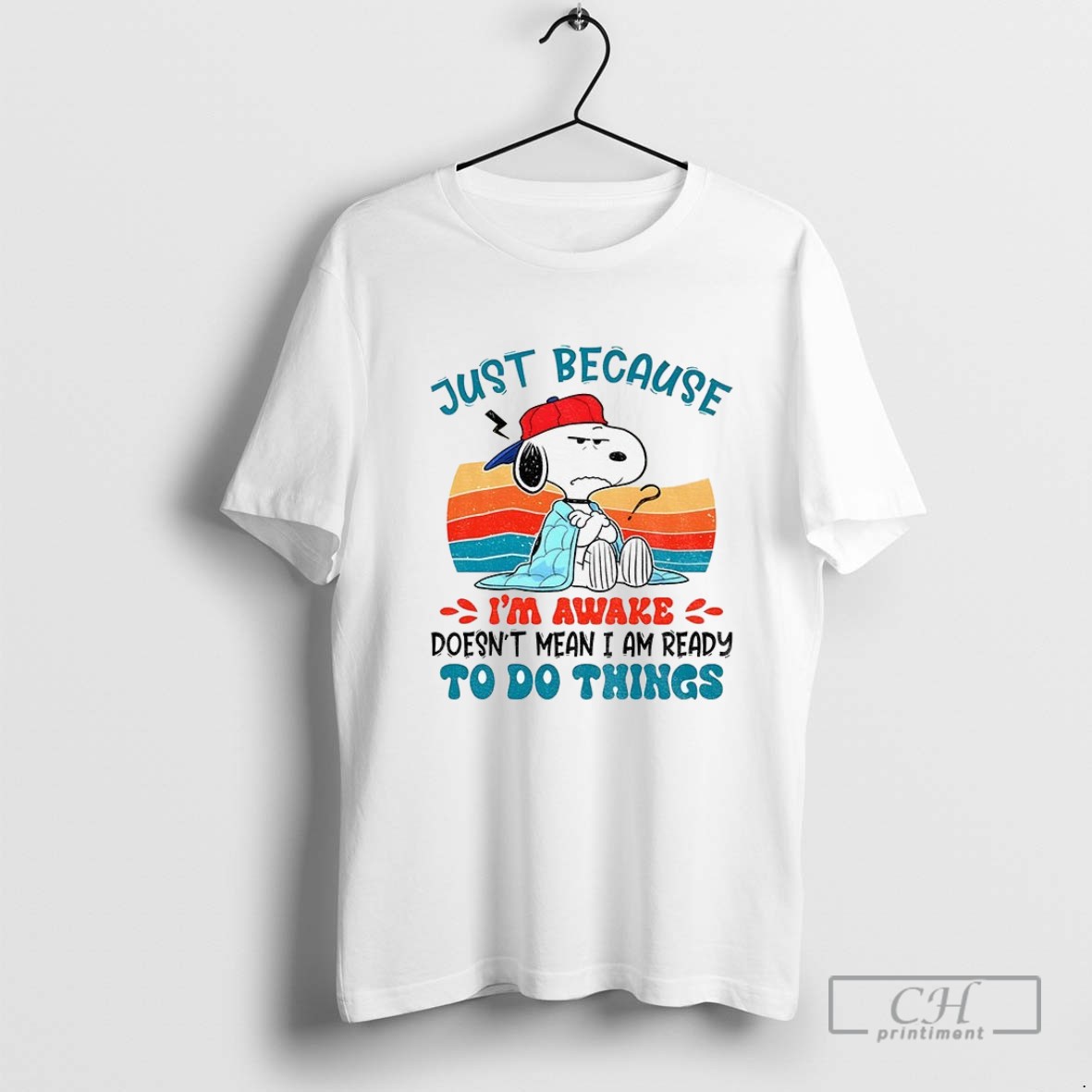 Snoopy Just Because Im Awake Doesnt Mean I Am Ready To Do Things Vintage T Shirt