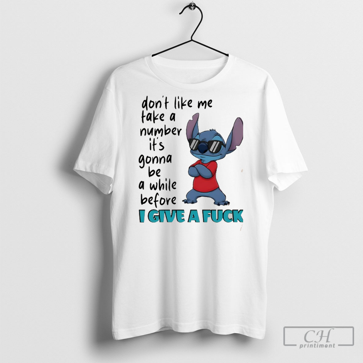 Stitch Dont Like Me Take A Number Its Gonna Be A While Before I Give A Fuck T Shirt