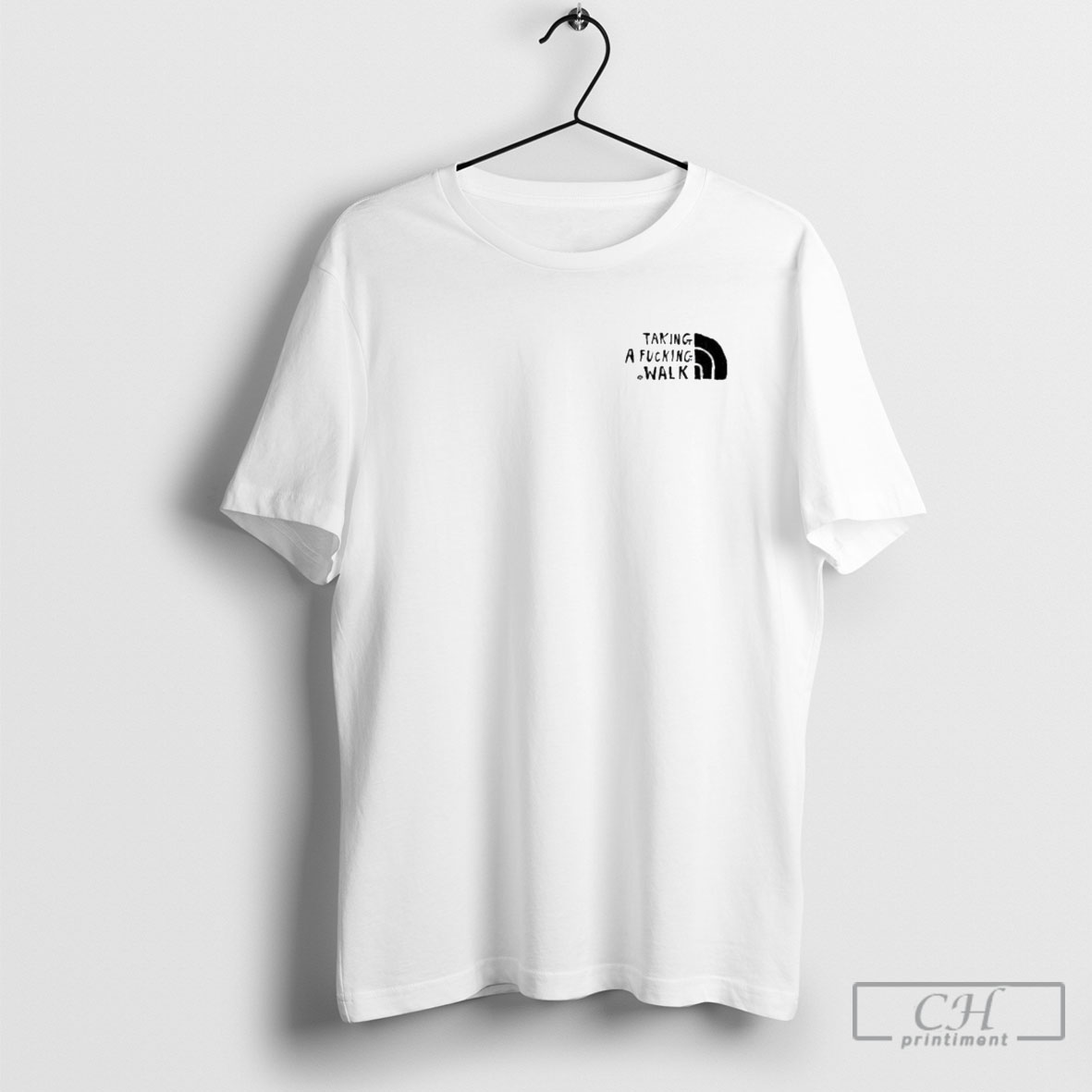 Taking A Fucking Walk Shirts