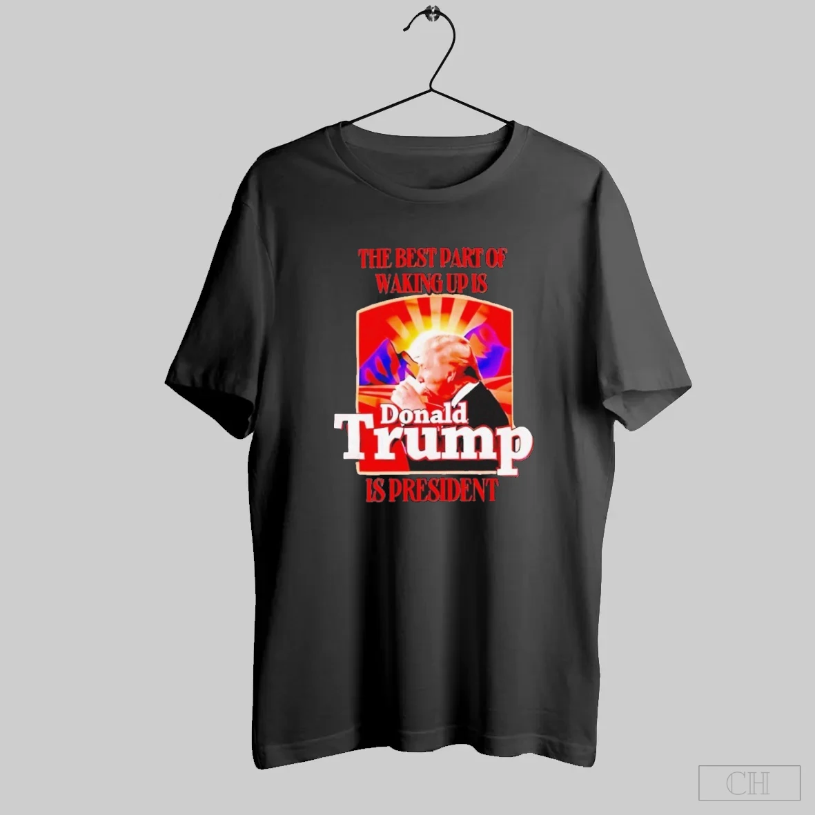 The Best Part Of Waking Up Is Donald Trump Is Presiden Shirt Tee Hoodie